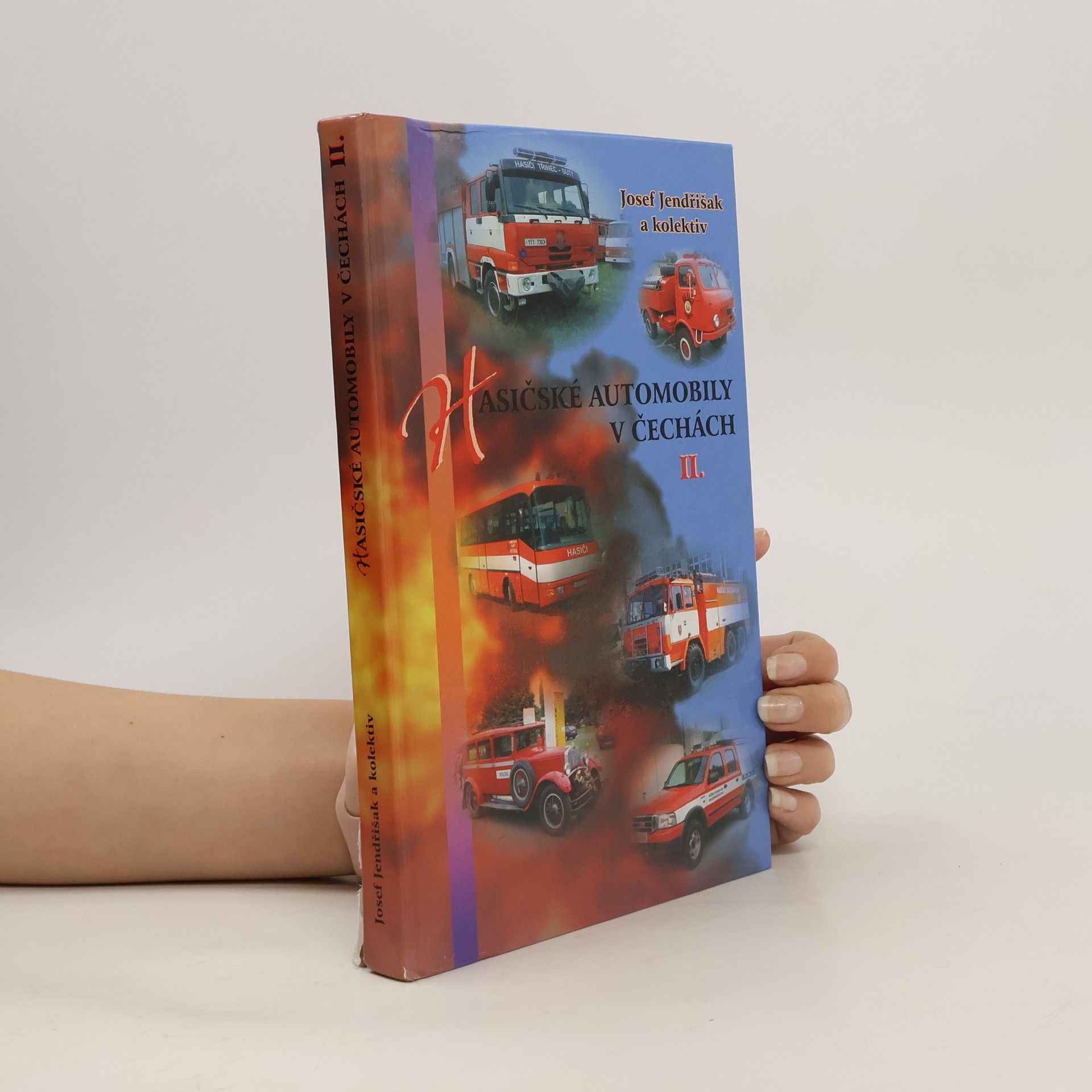 Josef Jendřišak Hasičské automobily v Čechách II. díl