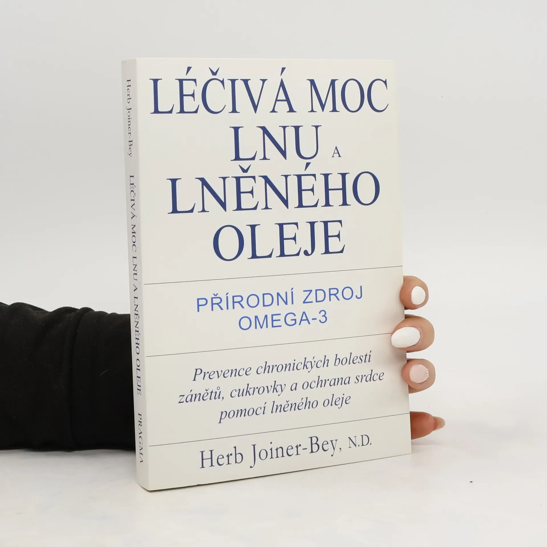 Léčivá moc lnu a lněného oleje | Kniha | Herb Joiner-Bey | CS