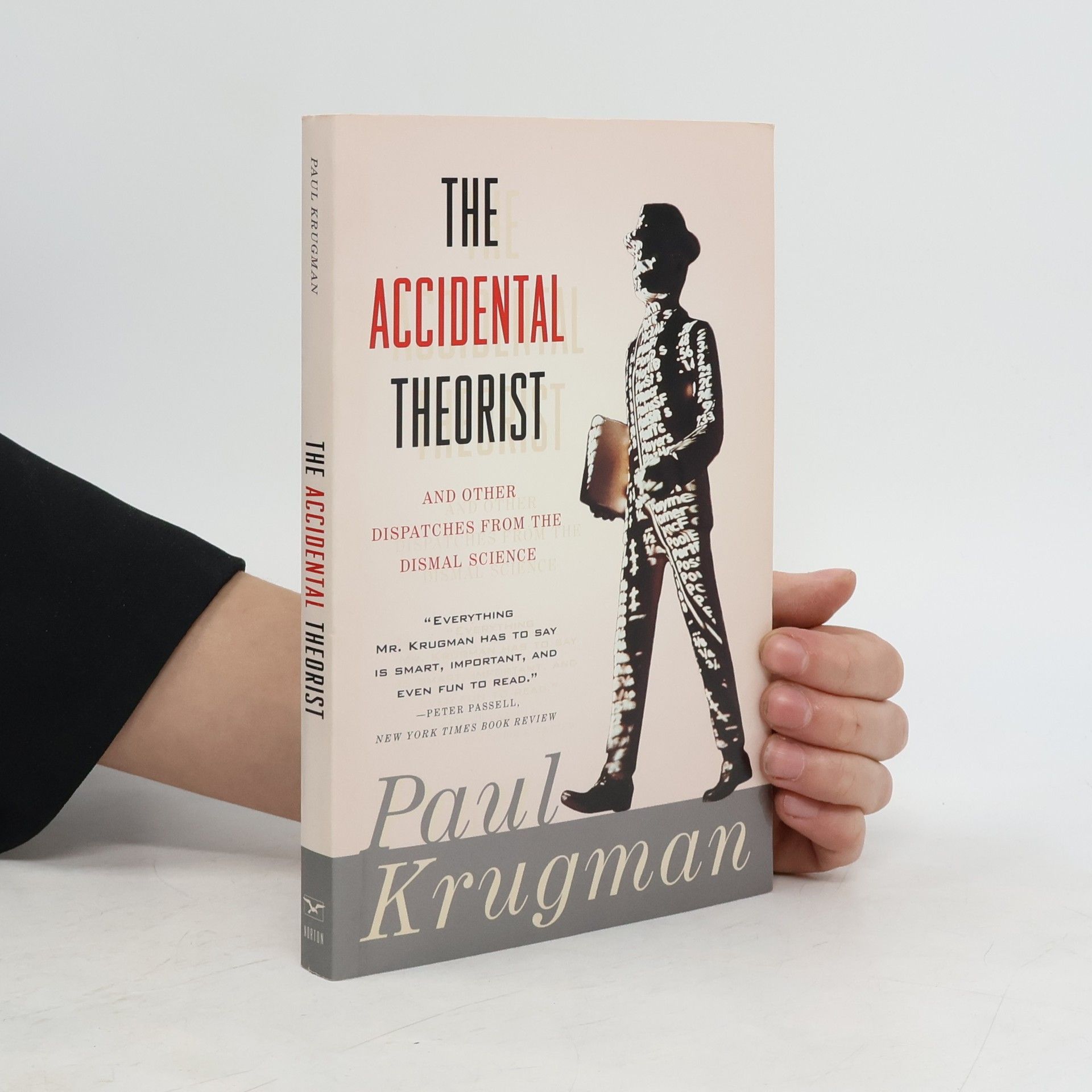 Paul Krugman The Accidental Theorist: And Other Dispatches from the Dismal Science