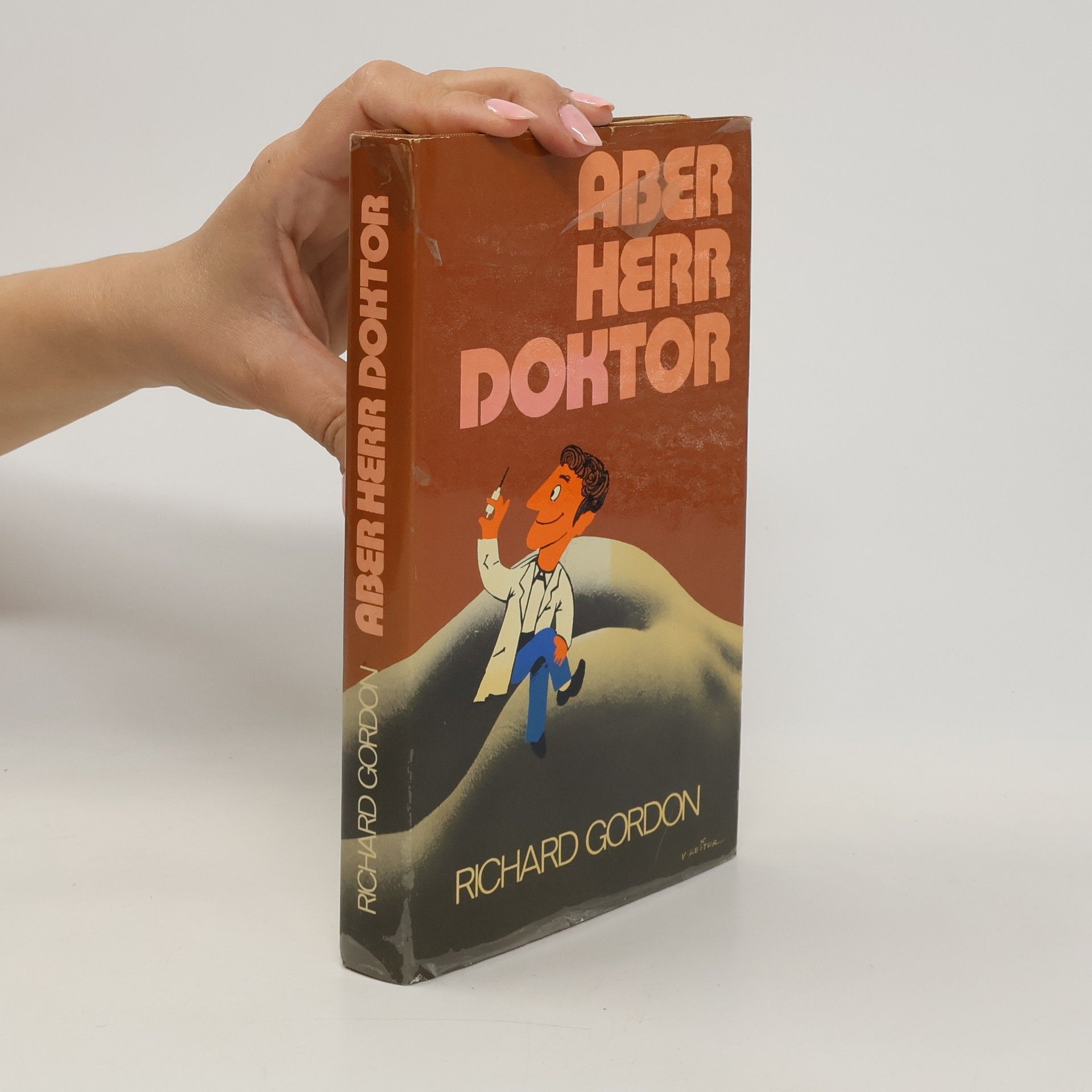 Richard Gordon Aber, Herr Doktor!