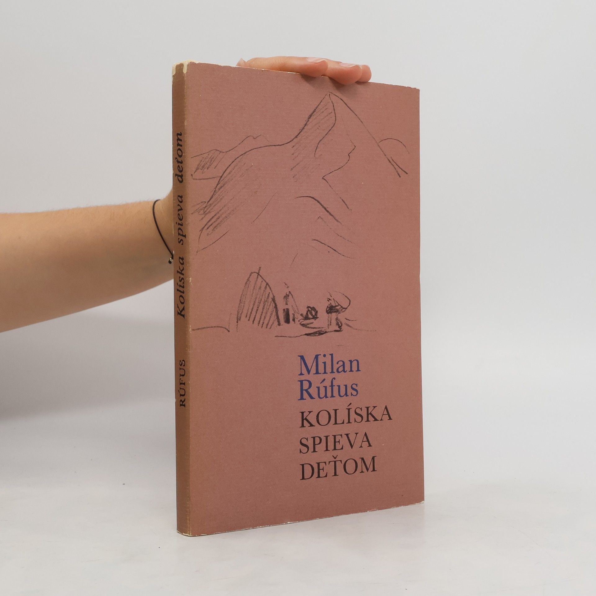 Milan Rúfus Kolíska spieva deťom