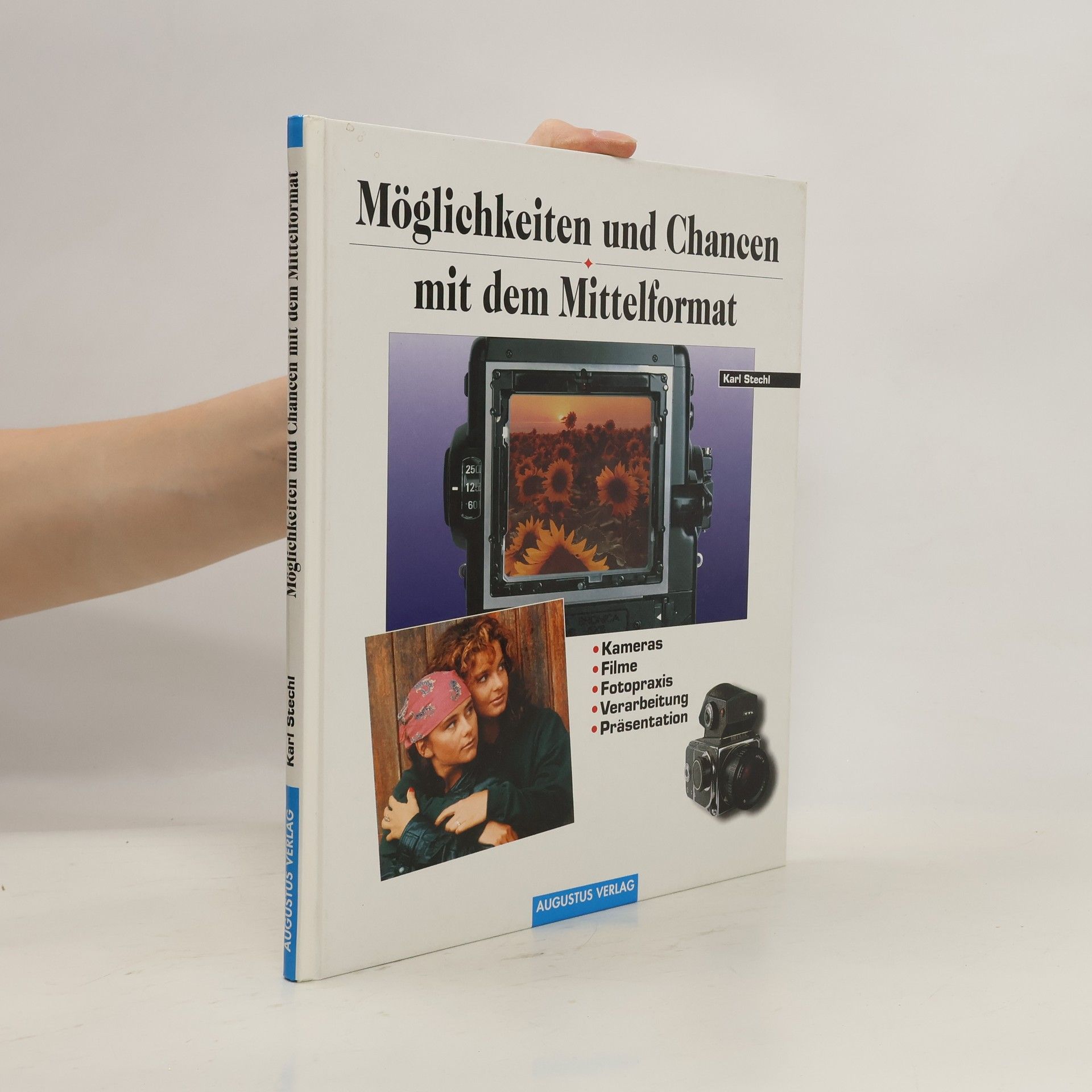 Karl Stechl Möglichkeiten und Chancen mit dem Mittelformat