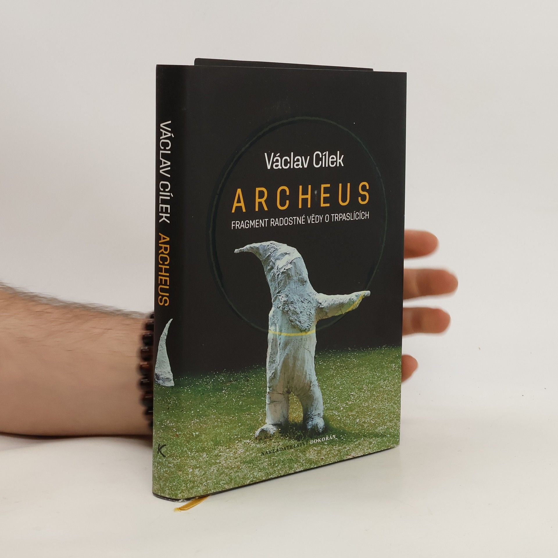 Archeus. Fragment radostné vědy o trpaslících a příbuzné eseje