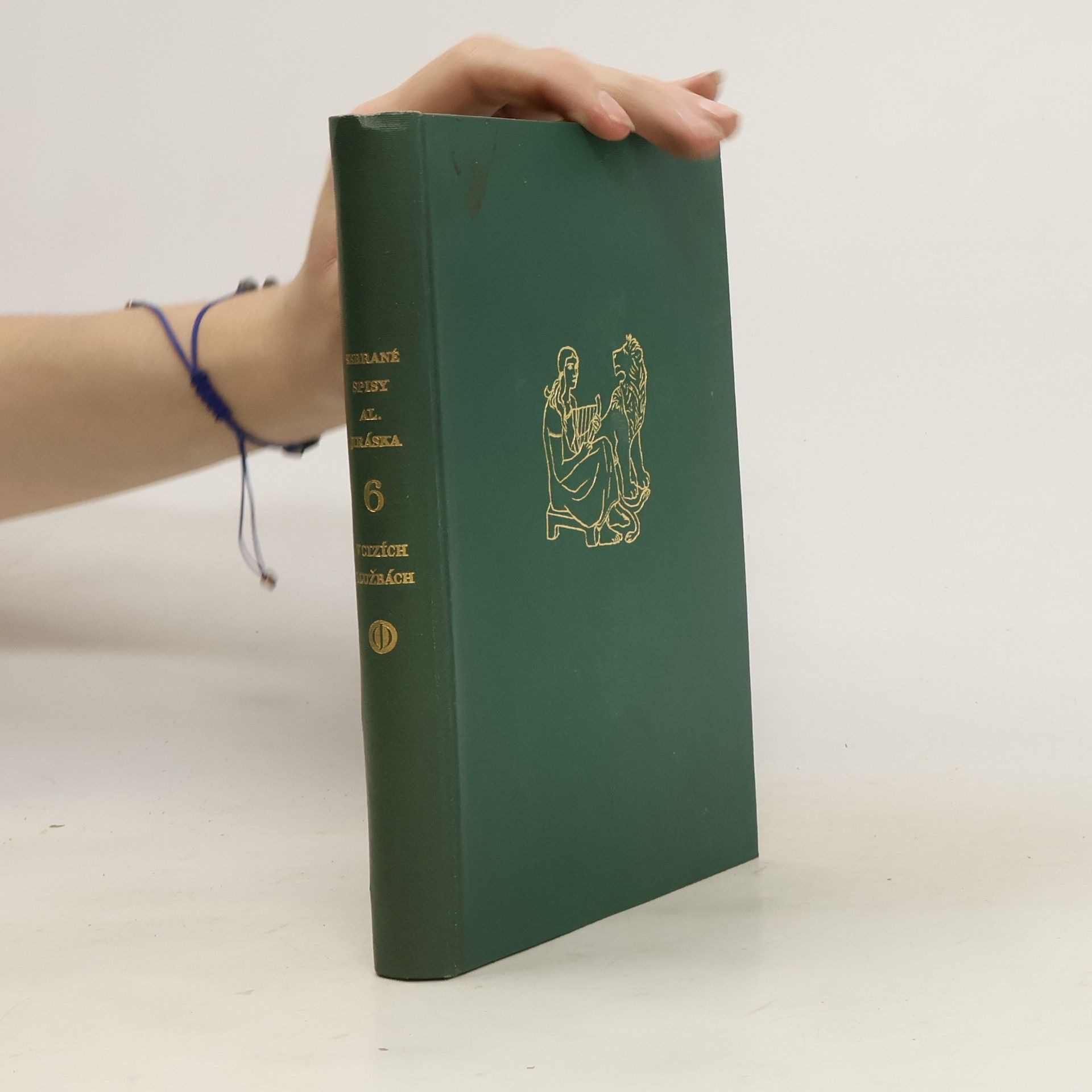 Alois Jirásek Sebrané spisy VI. V cizích službách. Kus České Anabase