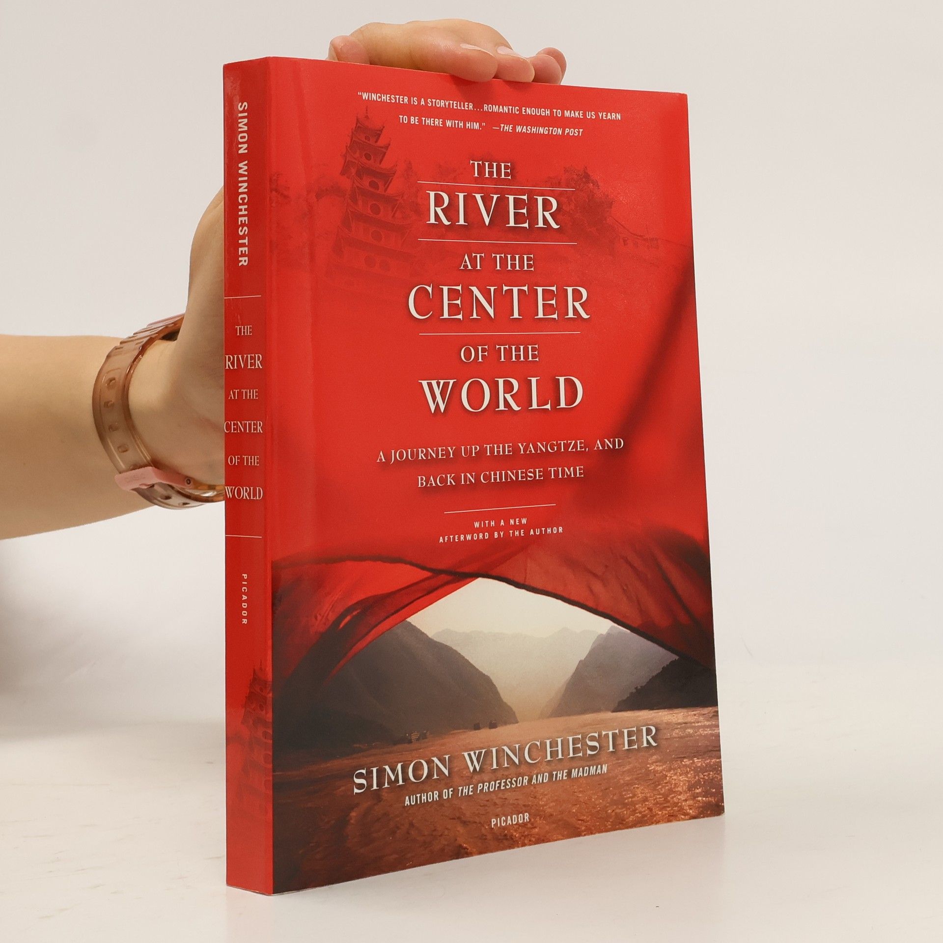 Simon Winchester The River at the Center of the World