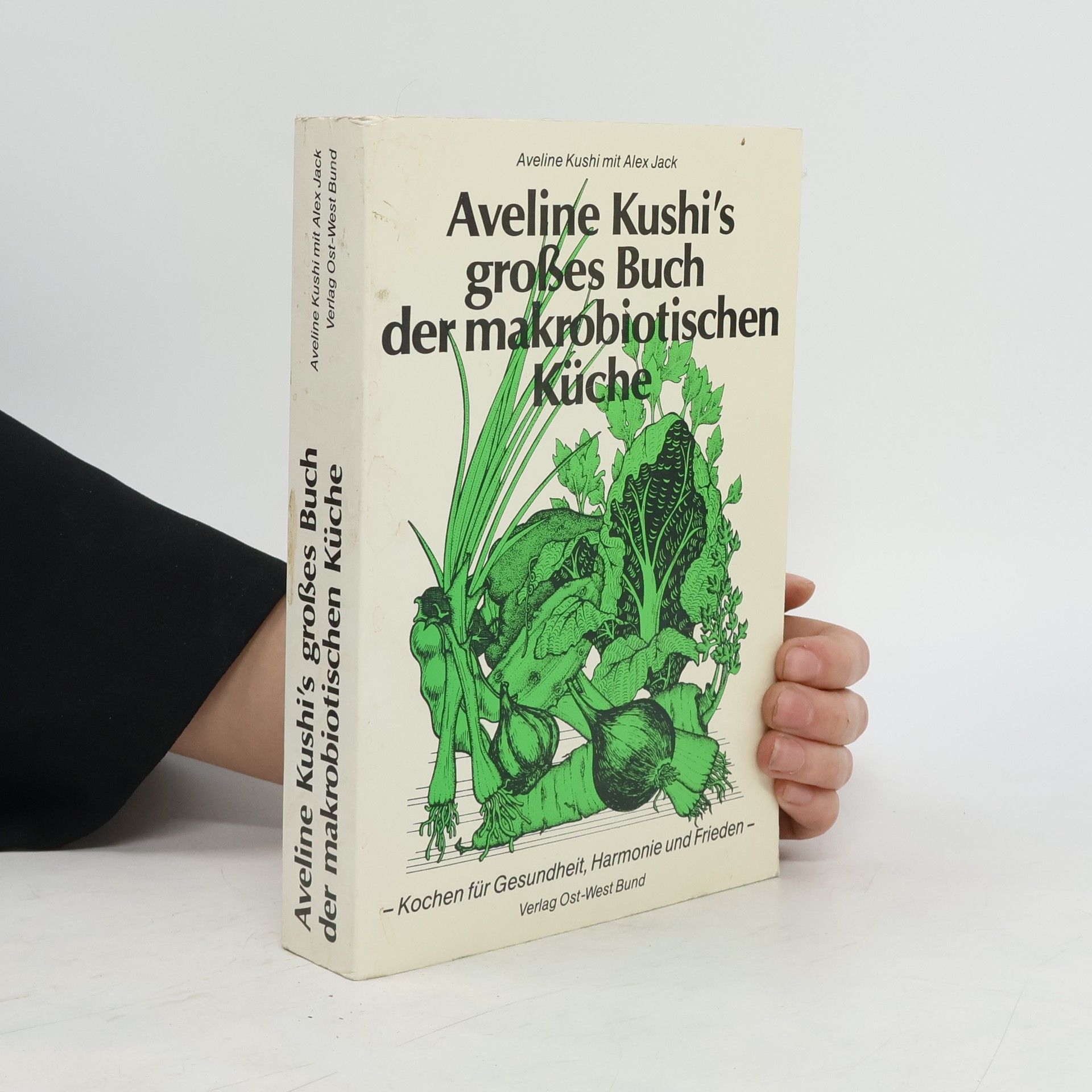 Aveline Kushi Aveline Kushi's grosses Buch der makrobiotischen Küche
