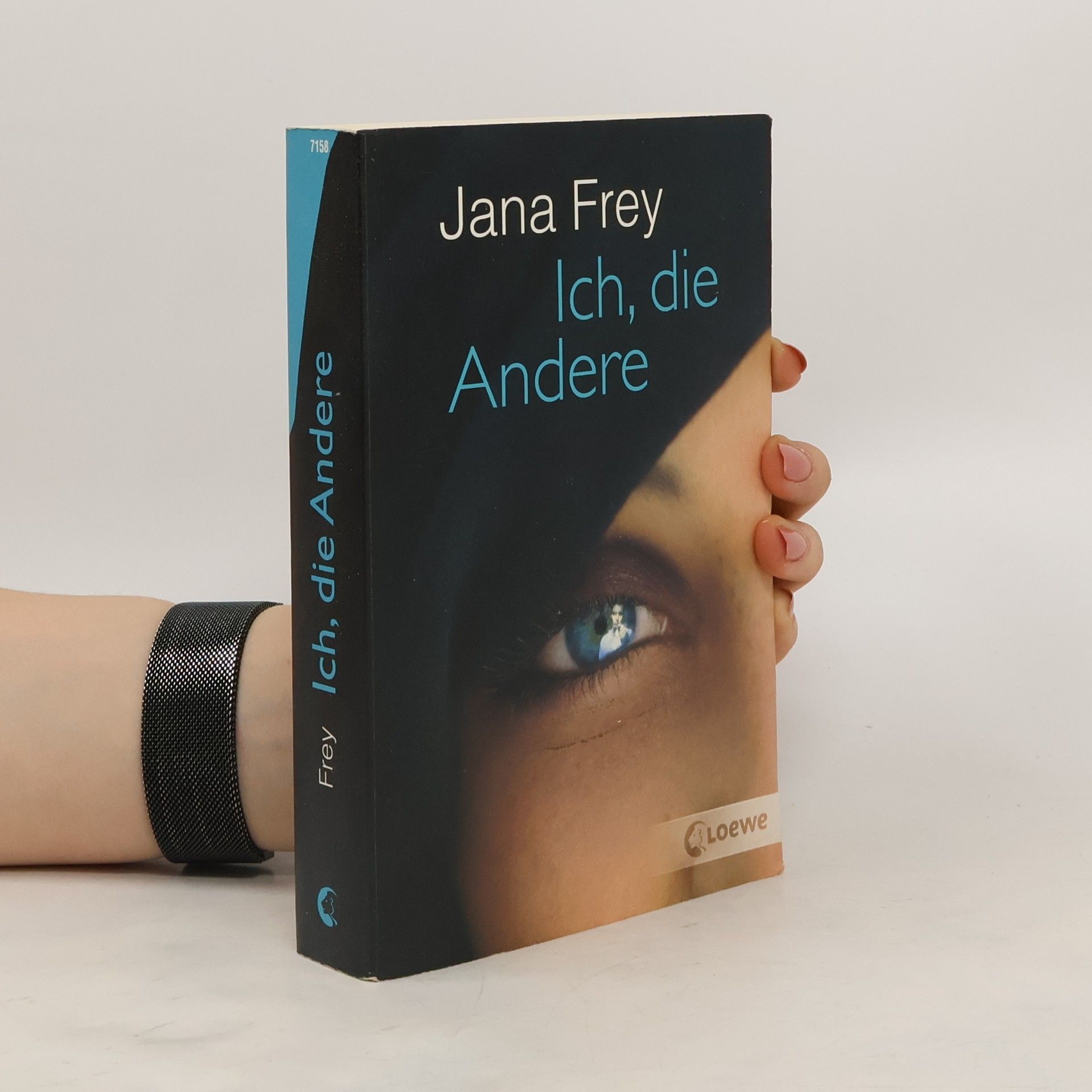 Jana Frey Ich, die Andere