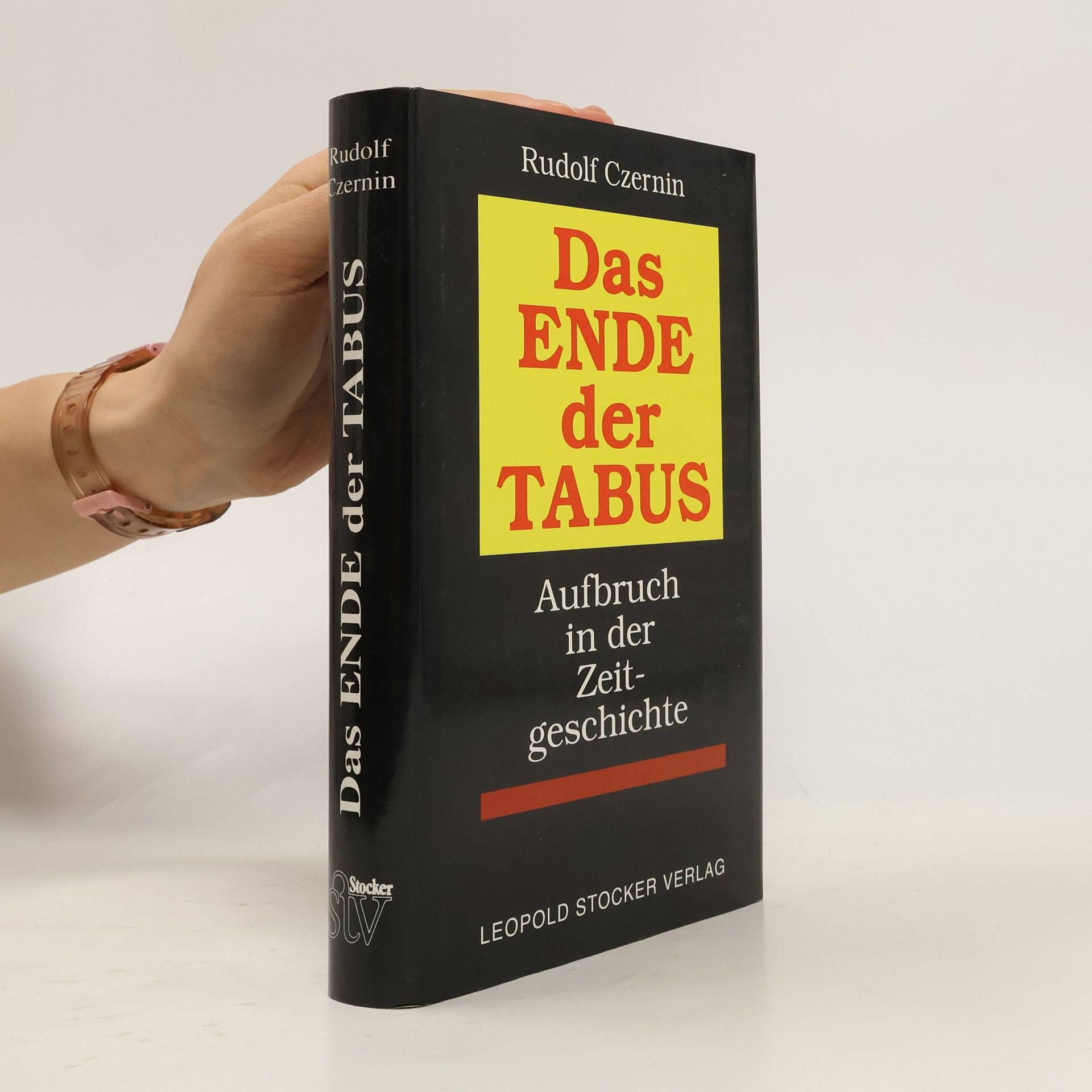 Rudolf Graf Czernin von und zu Chudenitz Das Ende der Tabus