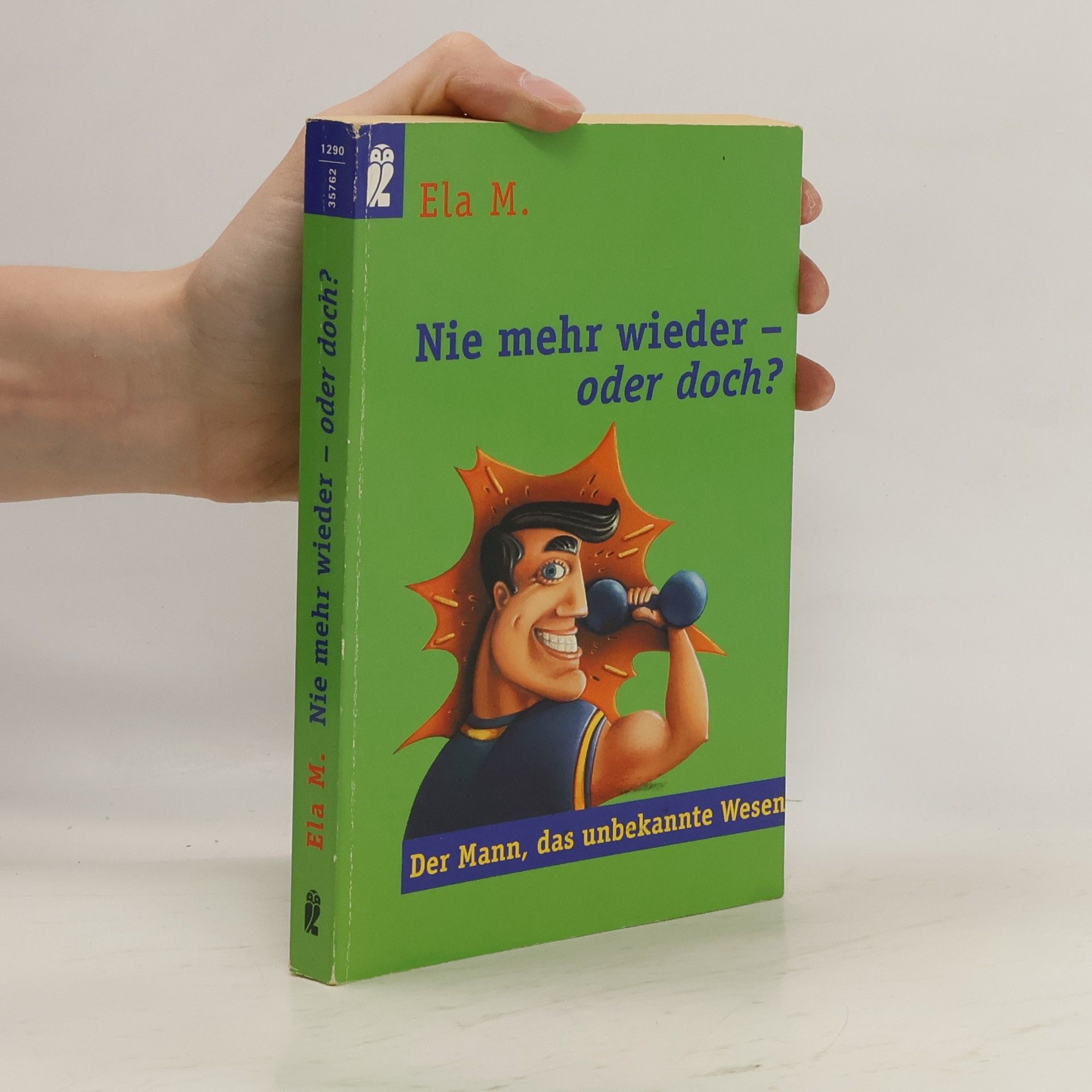 Ela M. Nie mehr wieder - oder doch?