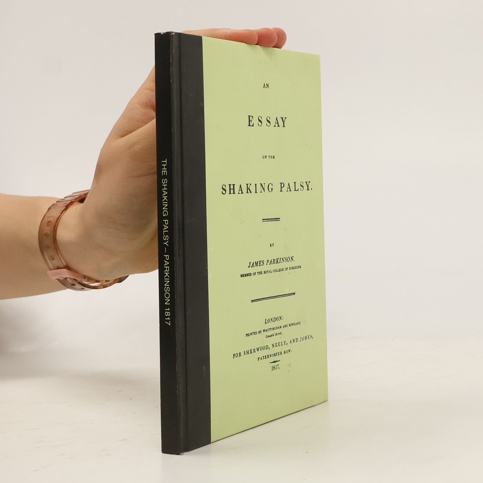 An Essay on the Shaking Palsy (reprint 1817)