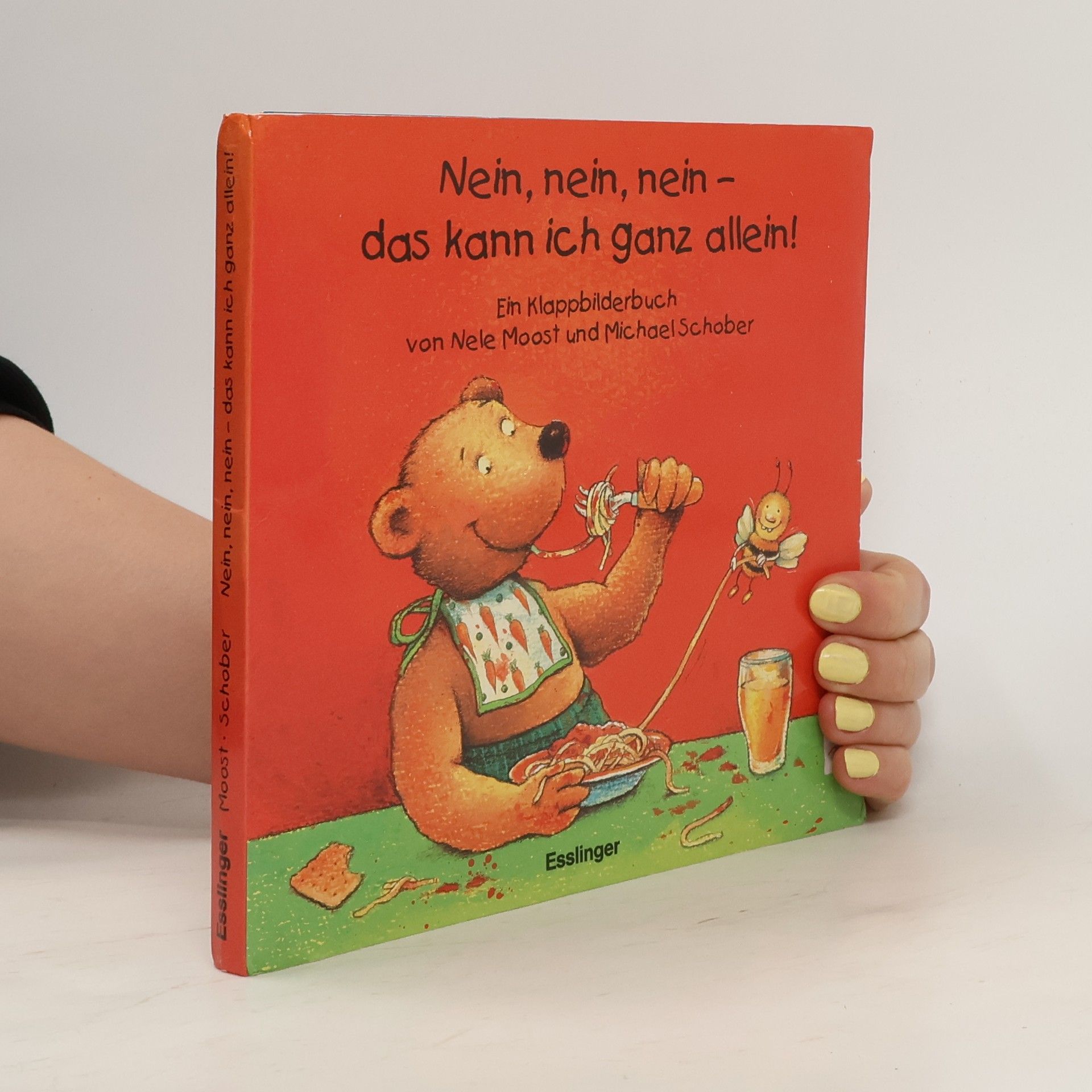 Nele Moost Nein, nein, nein, das kann ich ganz allein!. Ein Klappbilderbuch