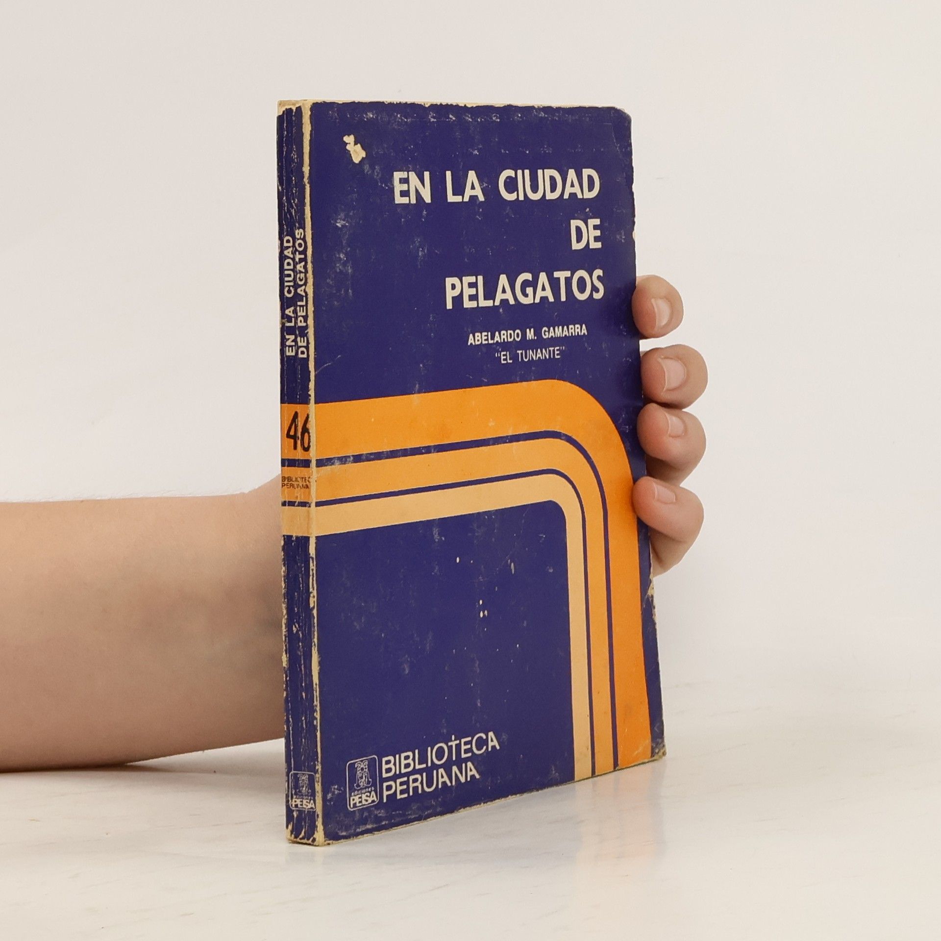 Abelardo M. Gamarra En la Ciudad de Pelagatos