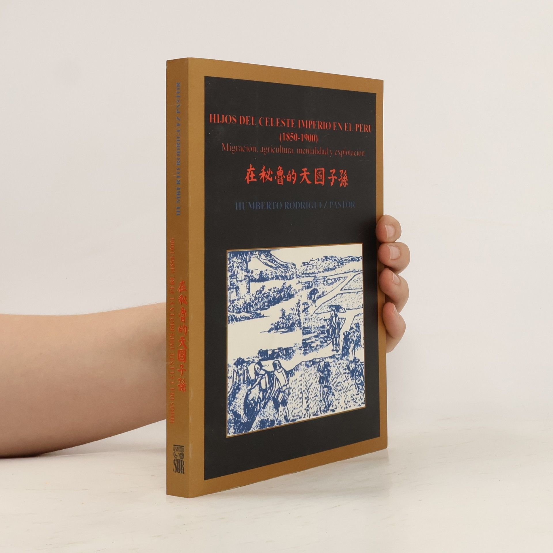 Hijos del Celeste Imperio en el Peru (1850-1900)