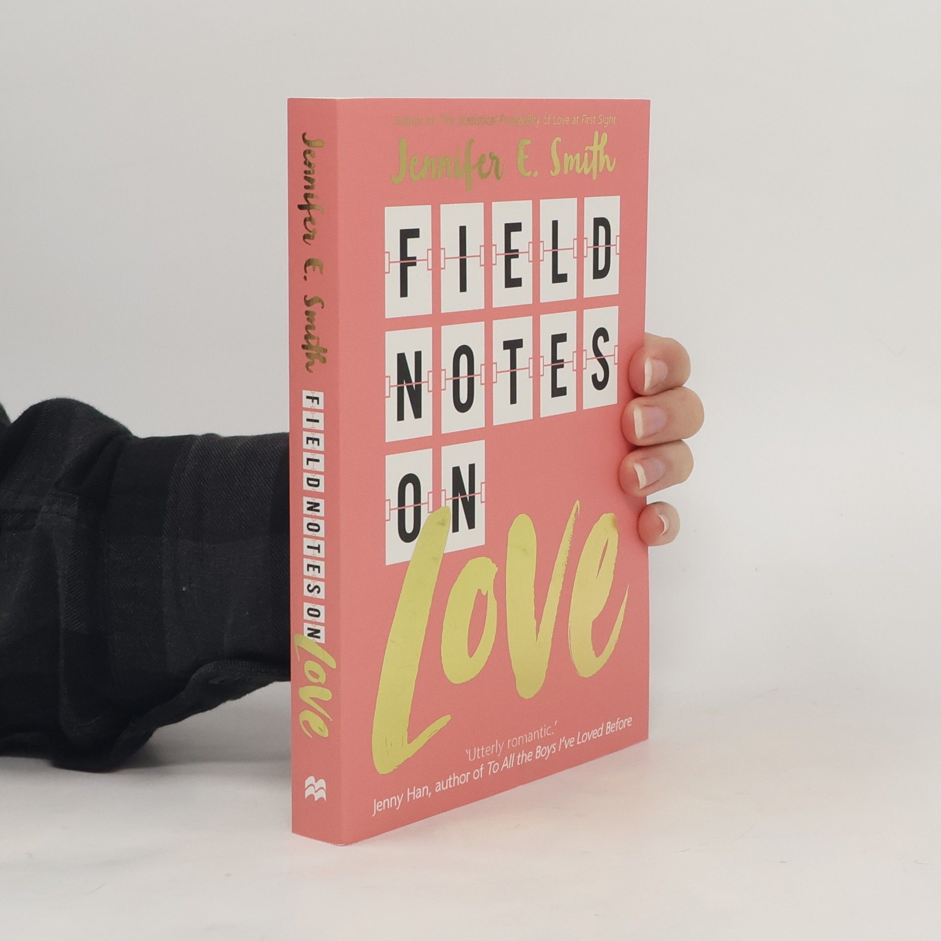 Jennifer E. Smith Field Notes on Love