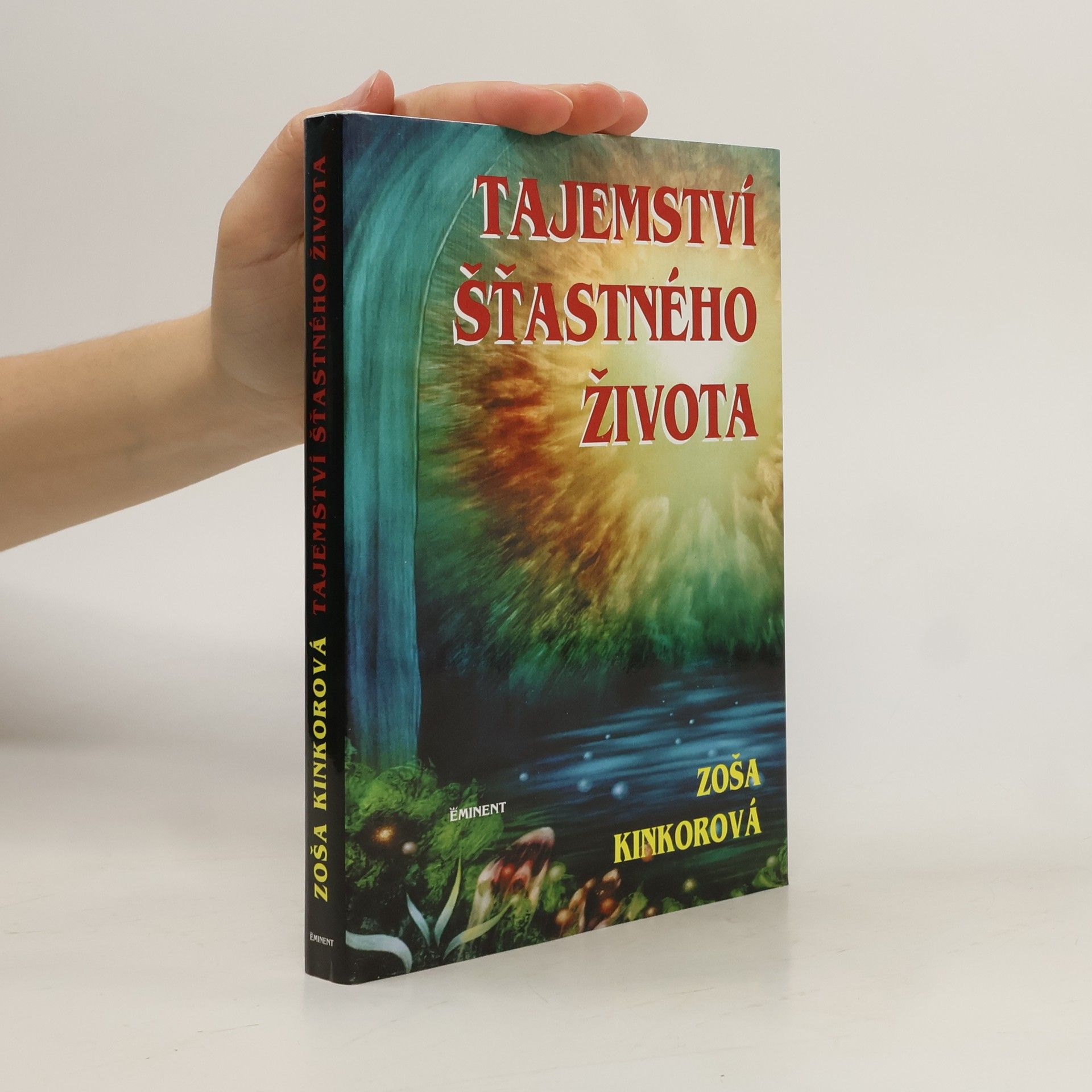 Zoša Kinkorová Tajemství šťastného života