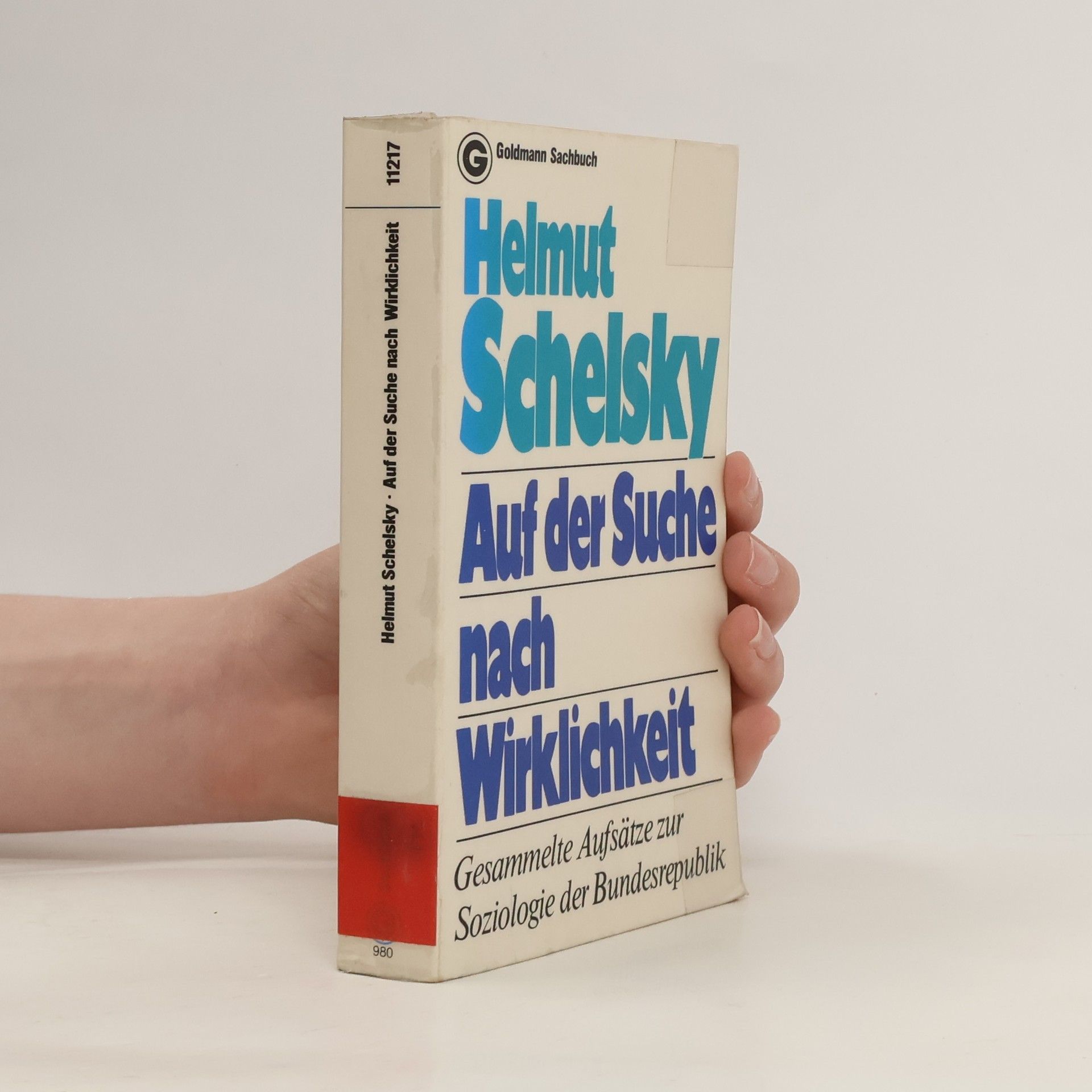 Helmut Schelsky Auf der Suche nach Wirklichkeit