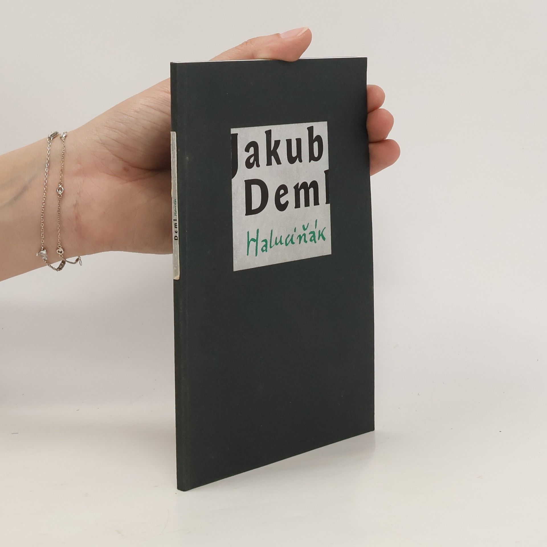 Jakub Deml Haluciňák : záznamy v zápisníku z let 1948-1960