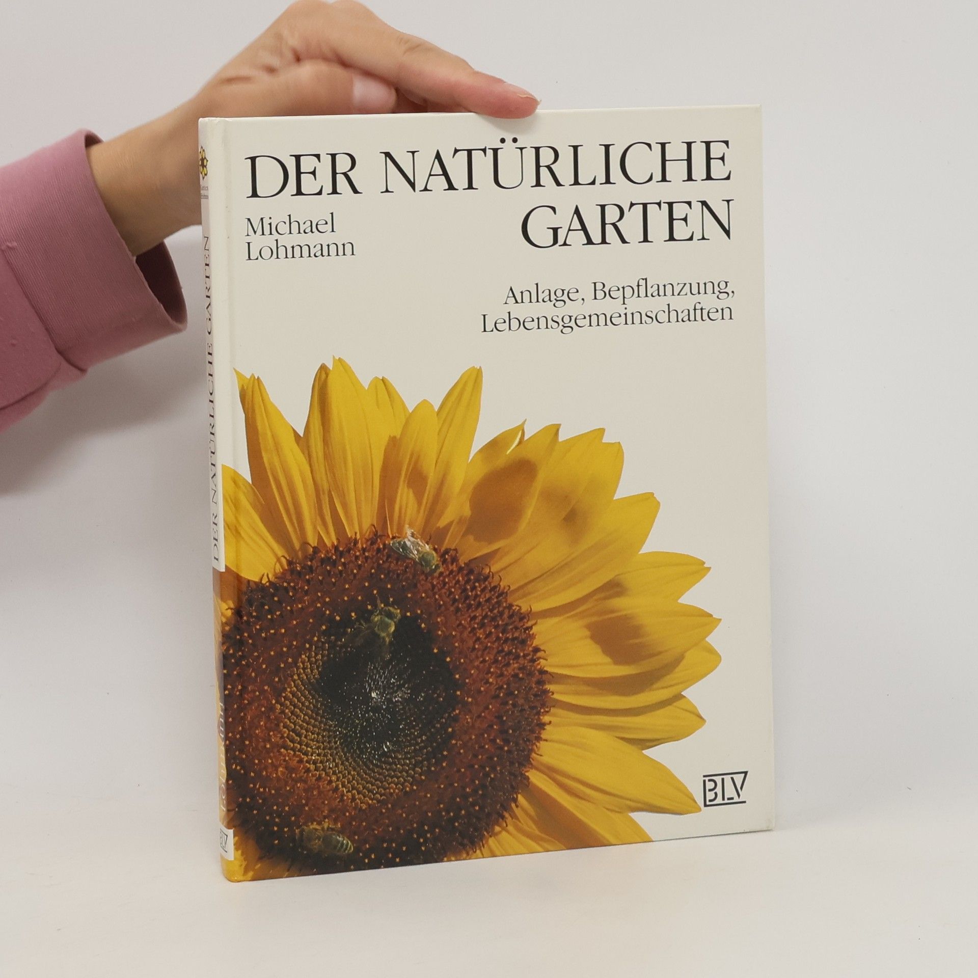 Michael Lohmann Der natürliche Garten