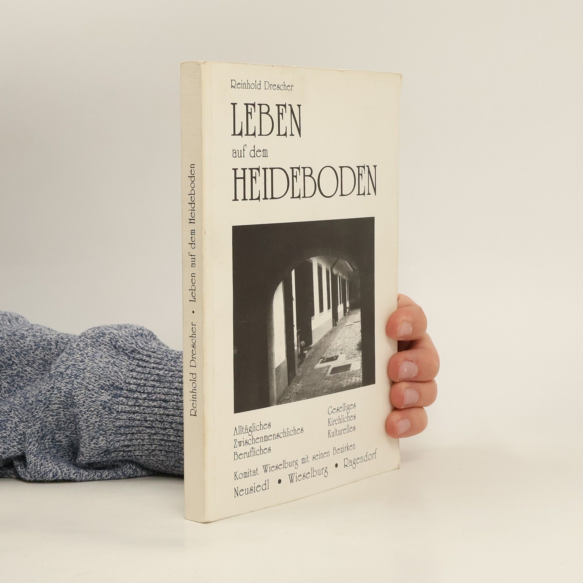 Reinhold Drescher Leben auf dem Heideboden