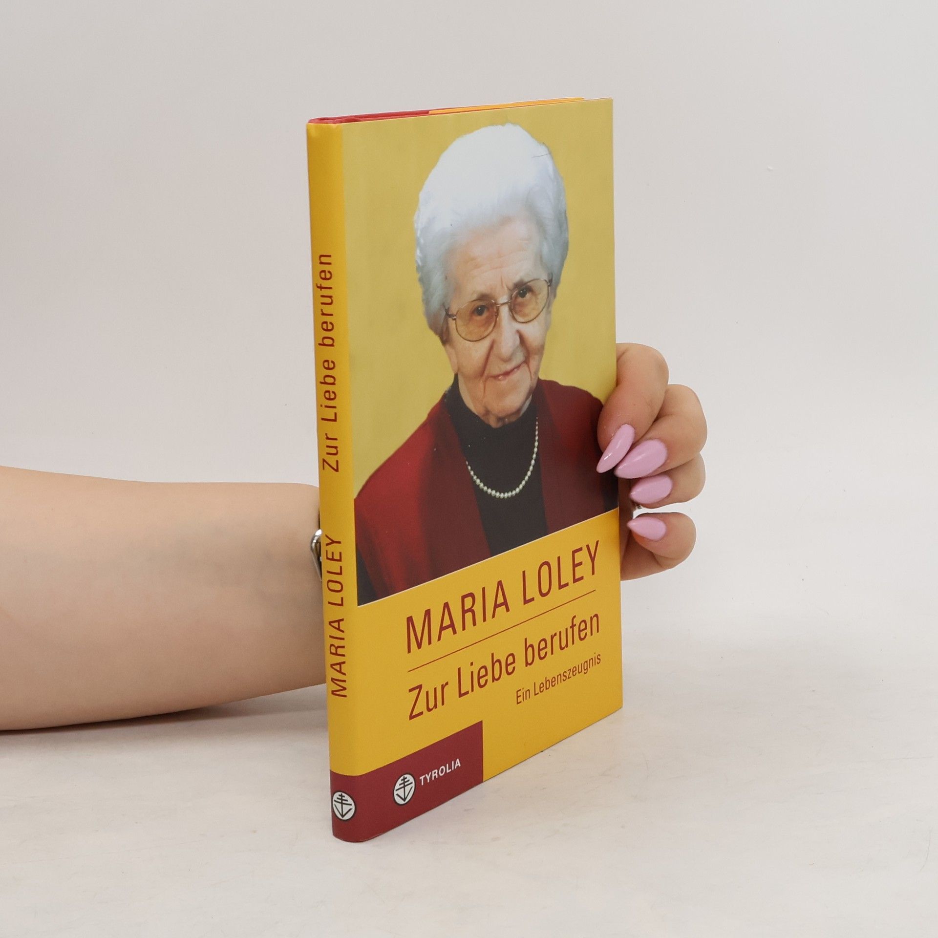 Maria Loley Zur Liebe berufen