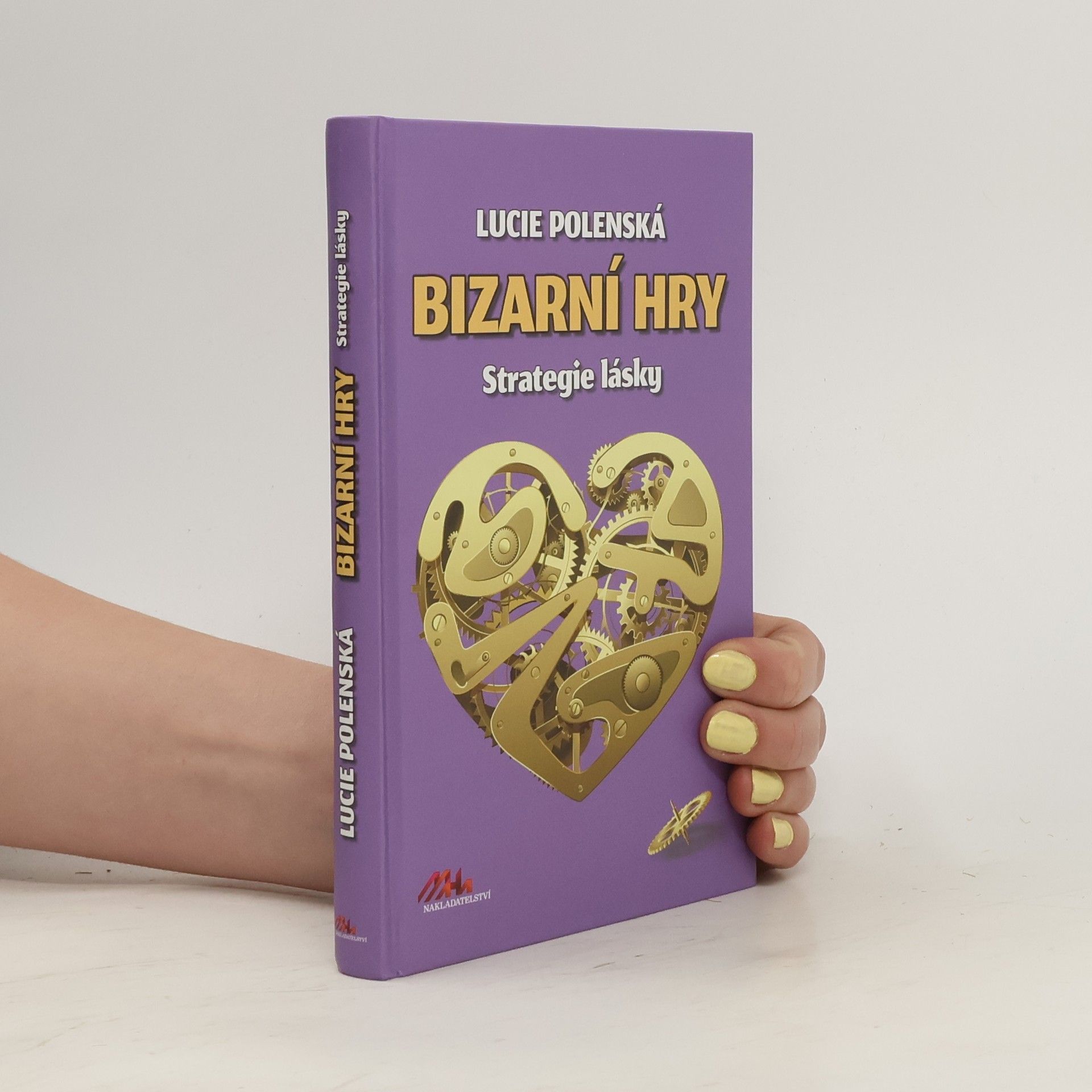 Lucie Polenská Bizarní hry - strategie lásky