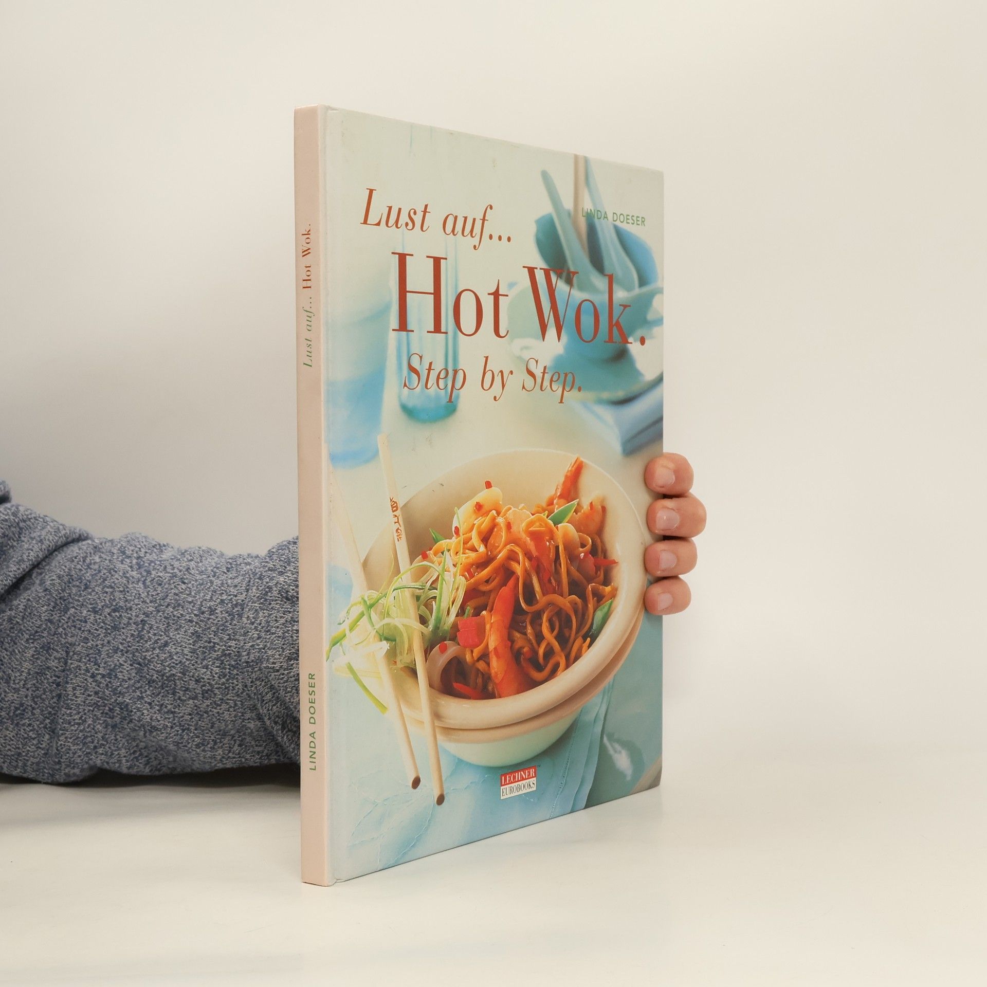 Linda Doeser Lust auf... Hot Wok.