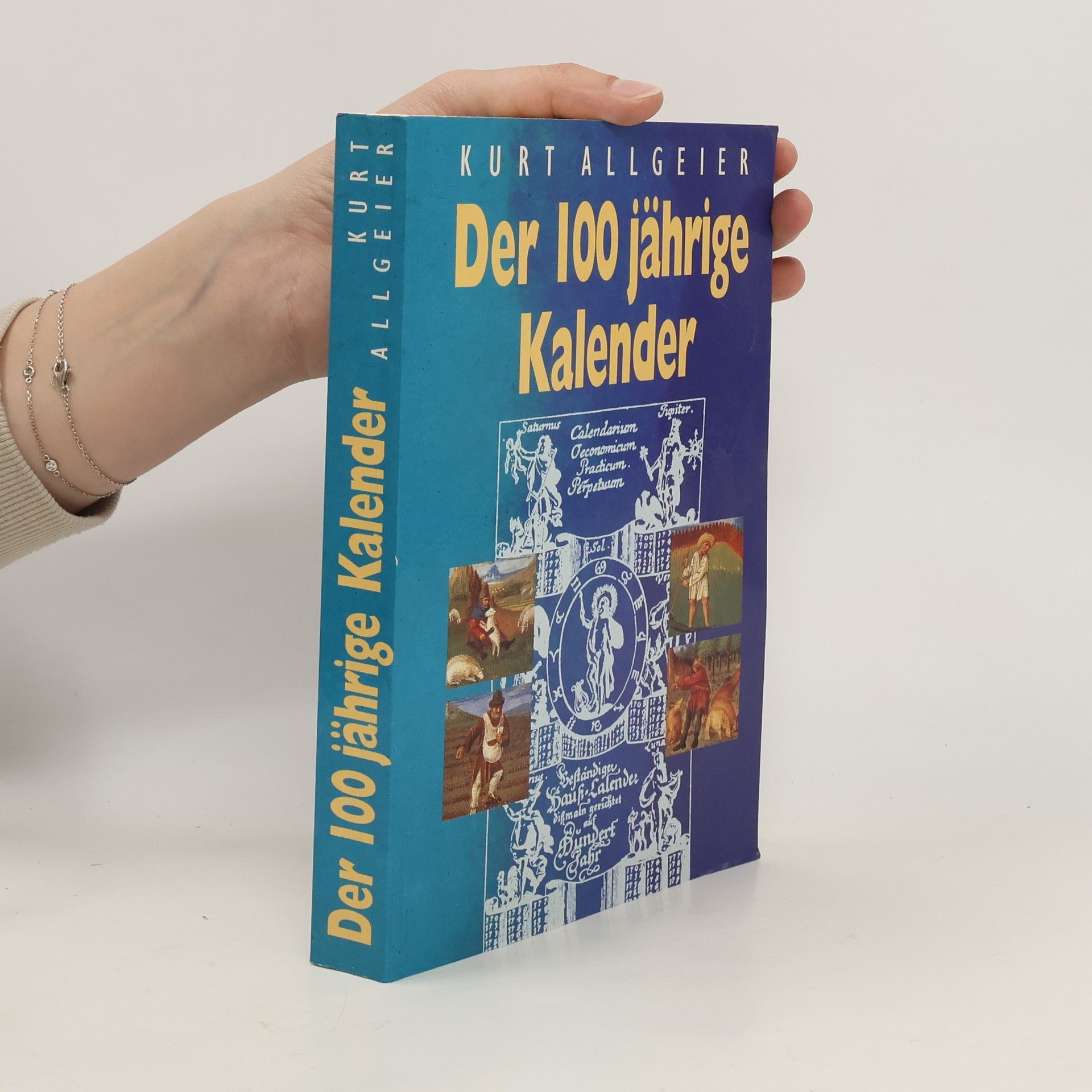 Collectif d'auteurs Der 100 jährige Kalender