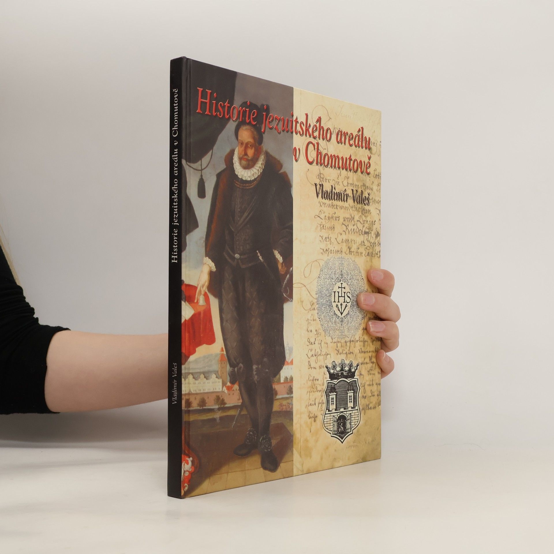 Vladimír Valeš Historie jezuitského areálu v Chomutově