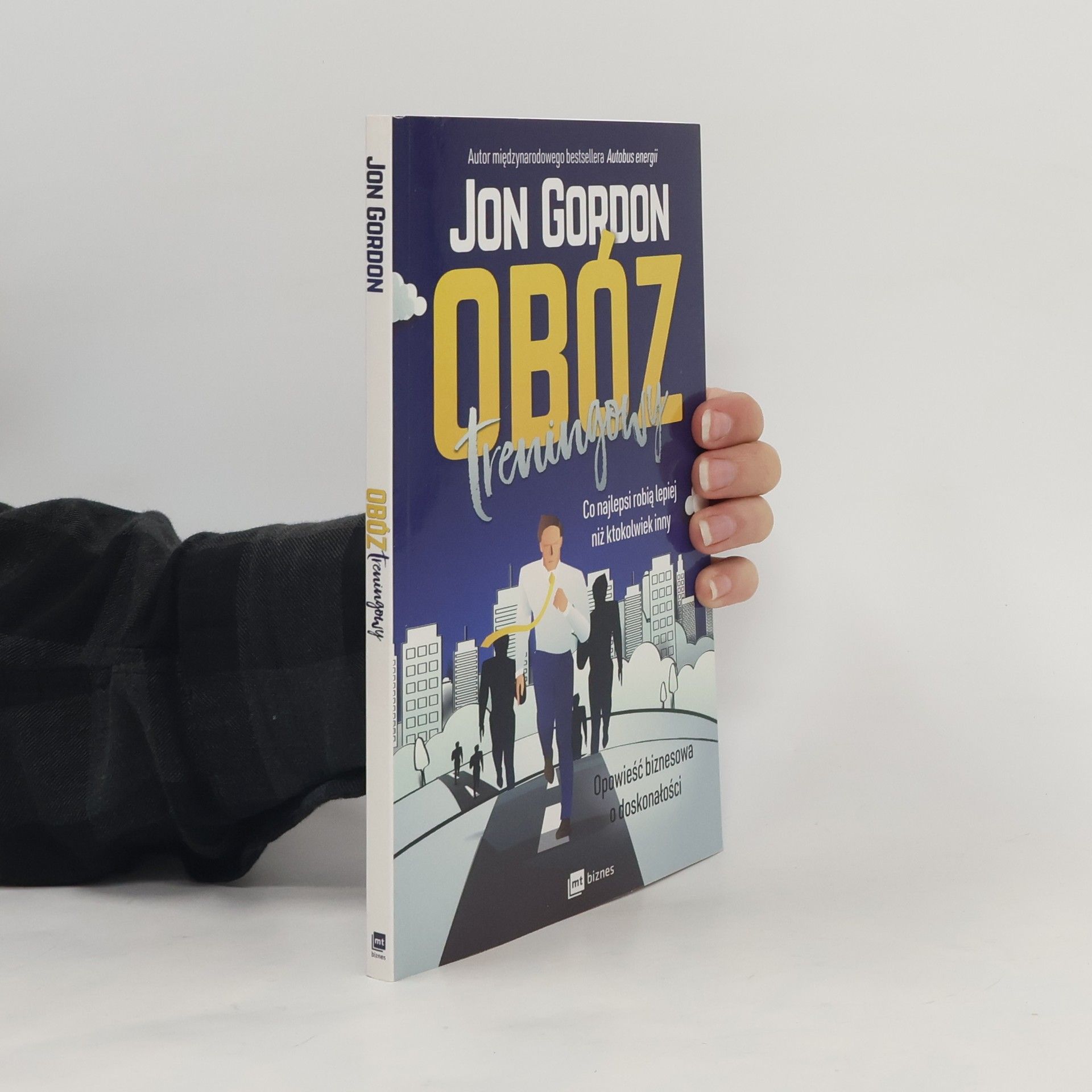 Jon Gordon Obóz treningowy. Co najlepsi robią lepiej niż inni