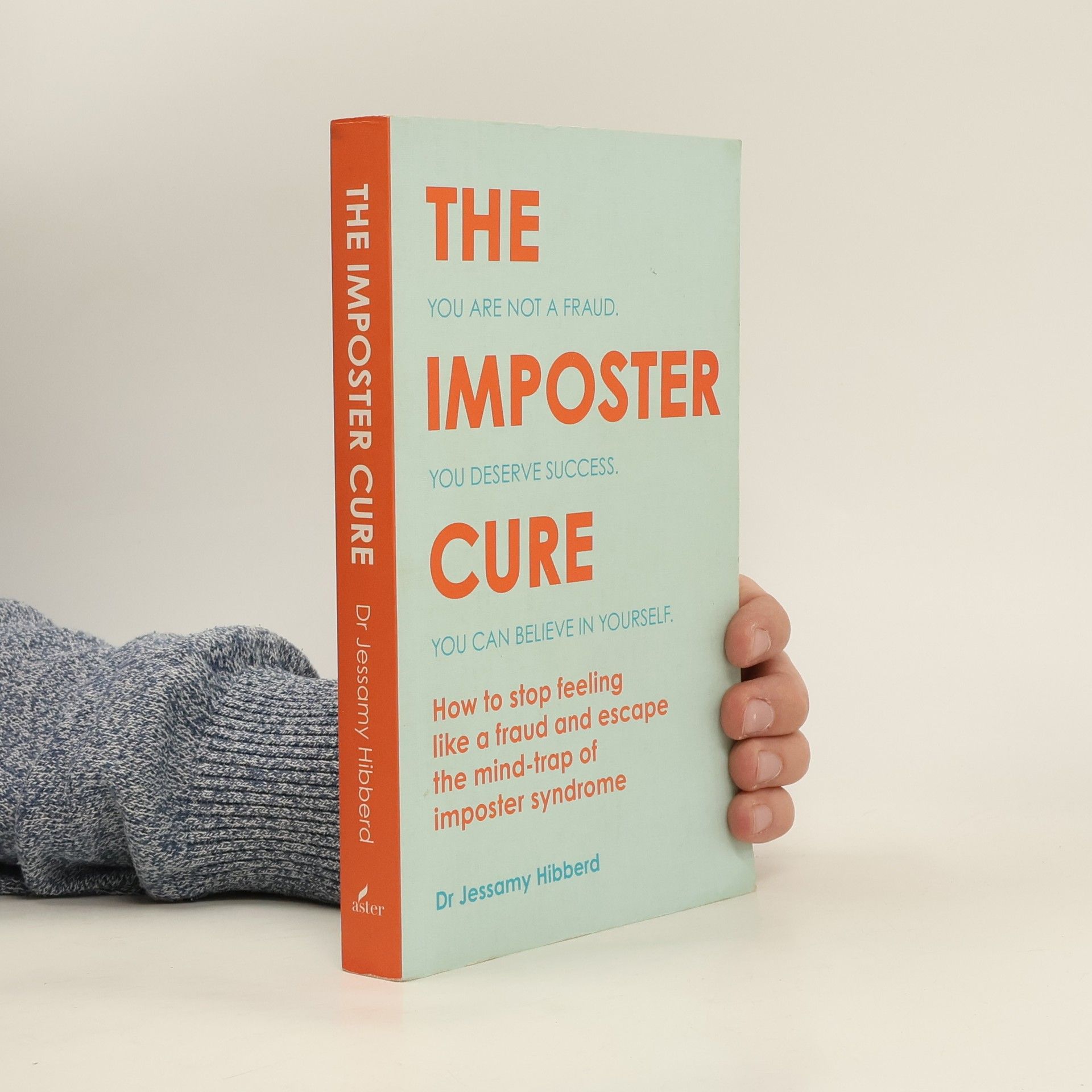 Dr. Jessamy Hibberd The Imposter Cure