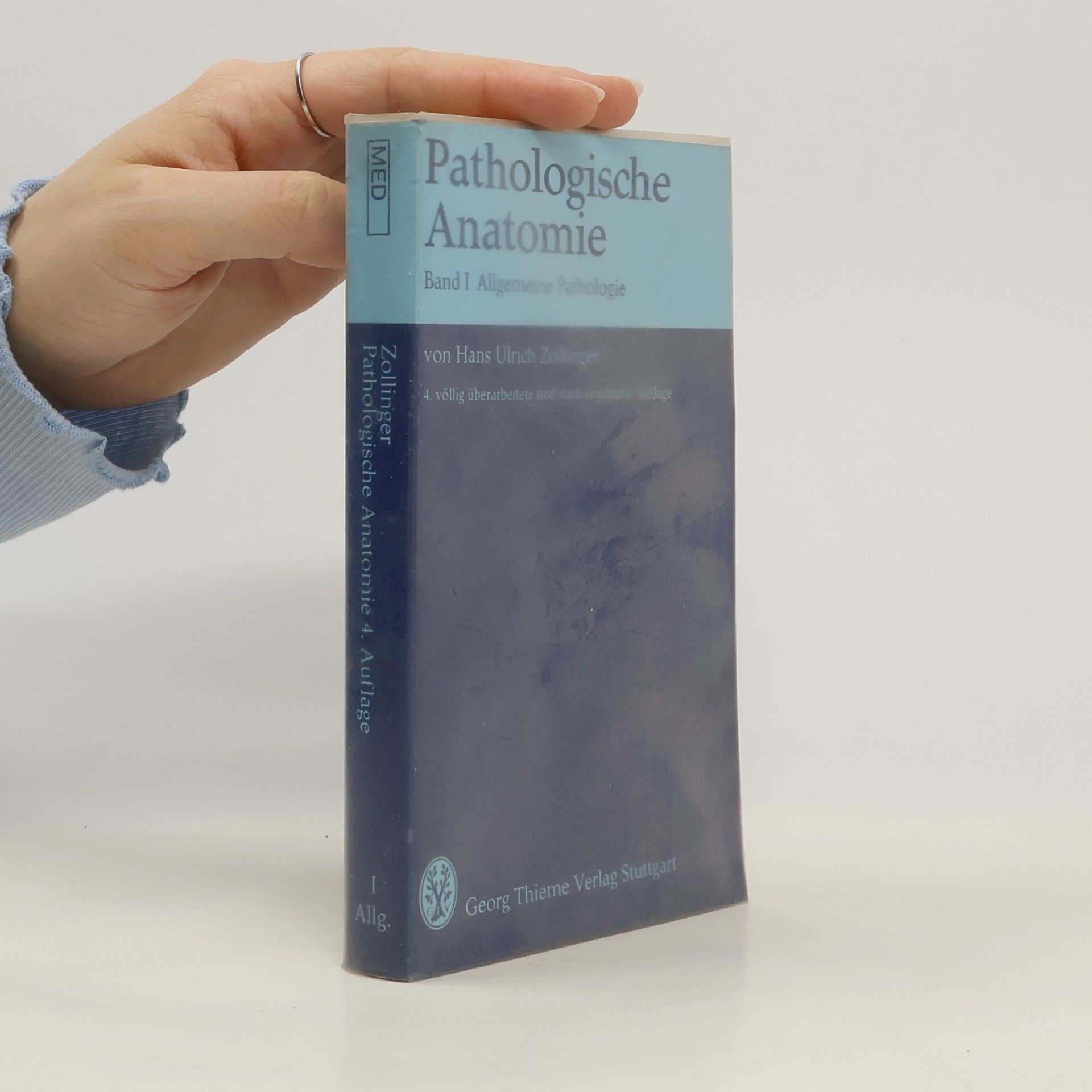 Hans Ulrich Zollinger Pathologische Anatomie. Band 1. Allgemeine Pathologie