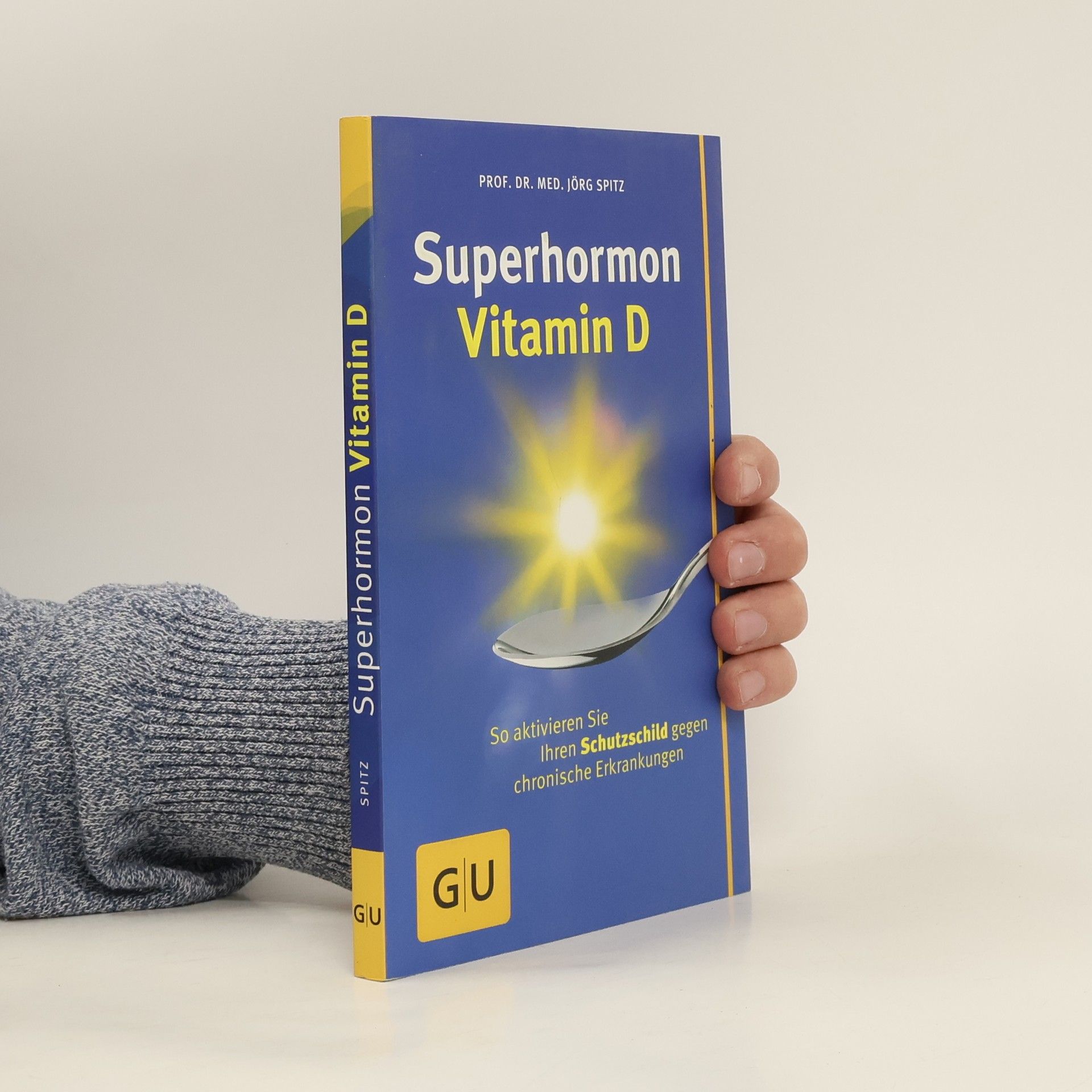 Jörg Spitz Superhormon Vitamin D