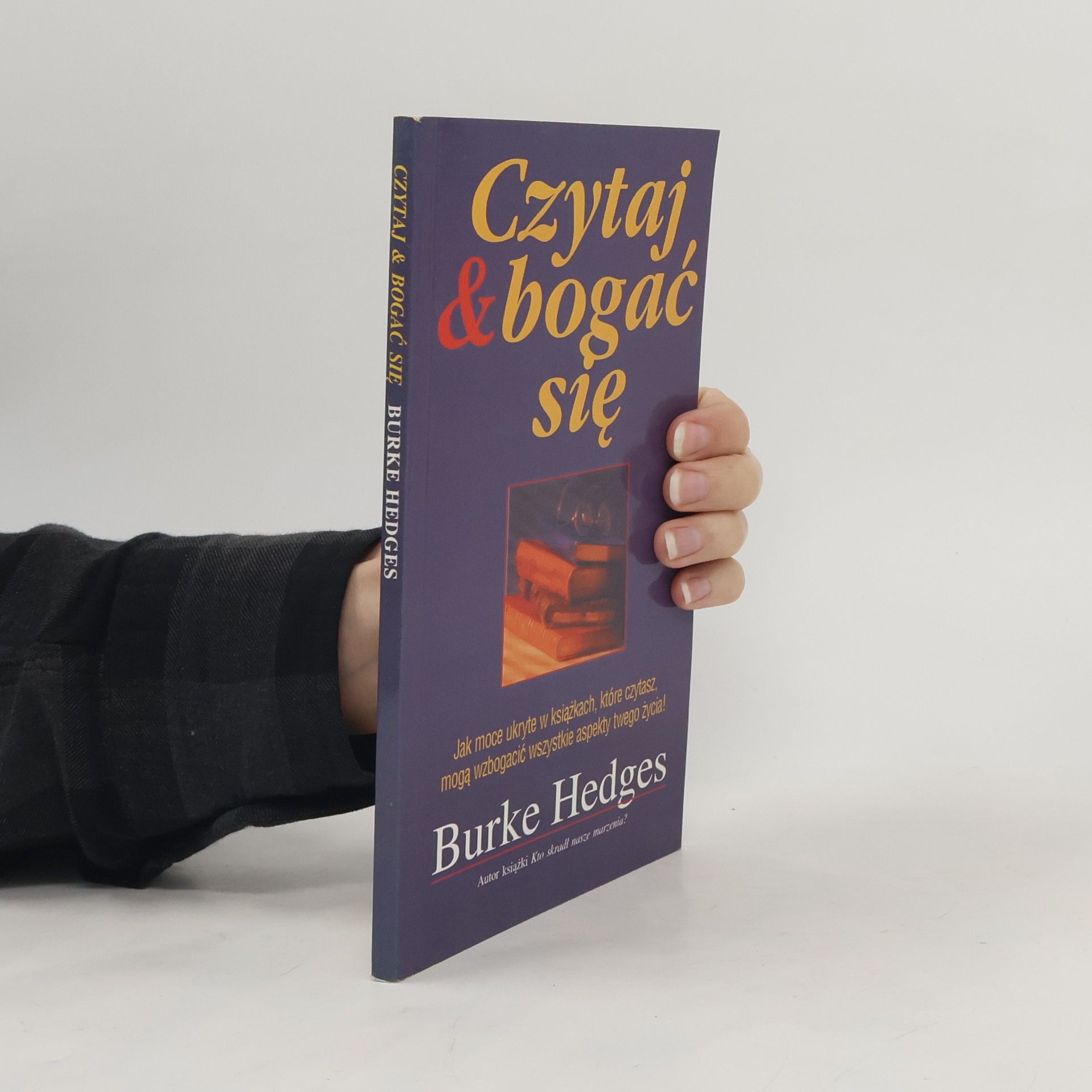 Burke Hedges Czytaj & bogać się