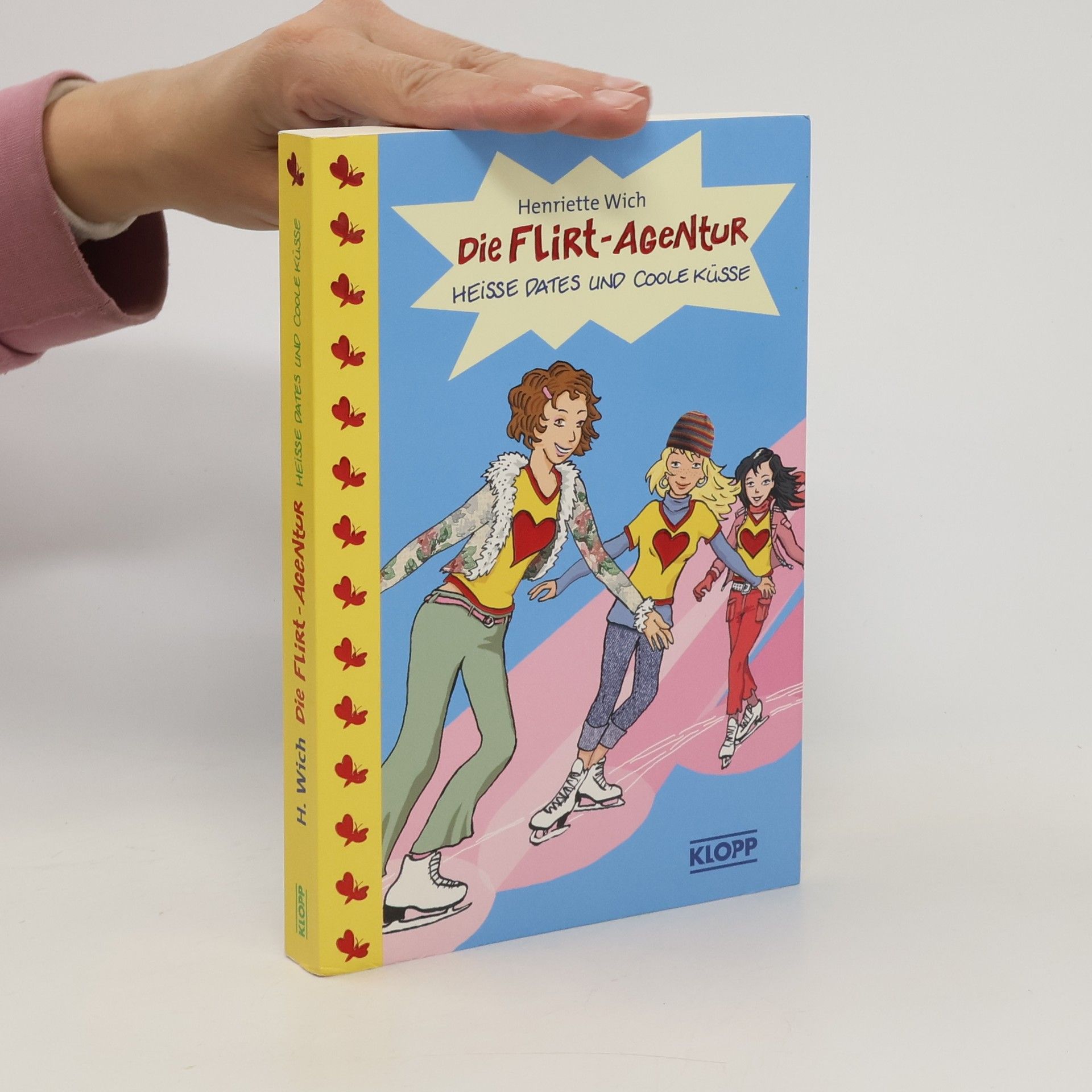 Henriette Wich Die Flirt-Agentur - Heiße Dates und coole Küsse