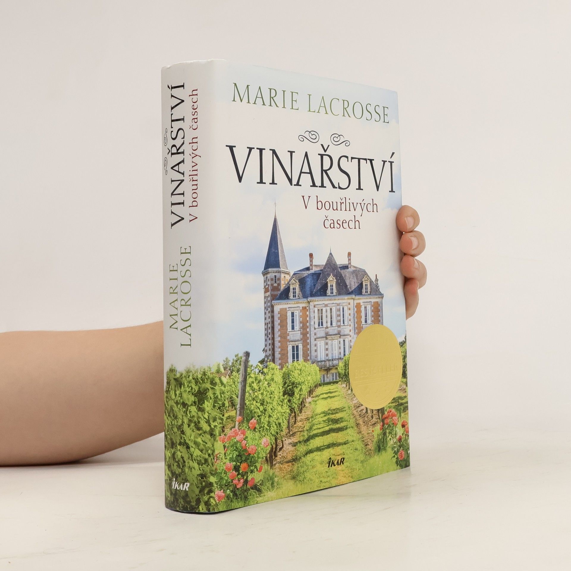 Marie Lacrosse Vinařství. V bouřlivých časech
