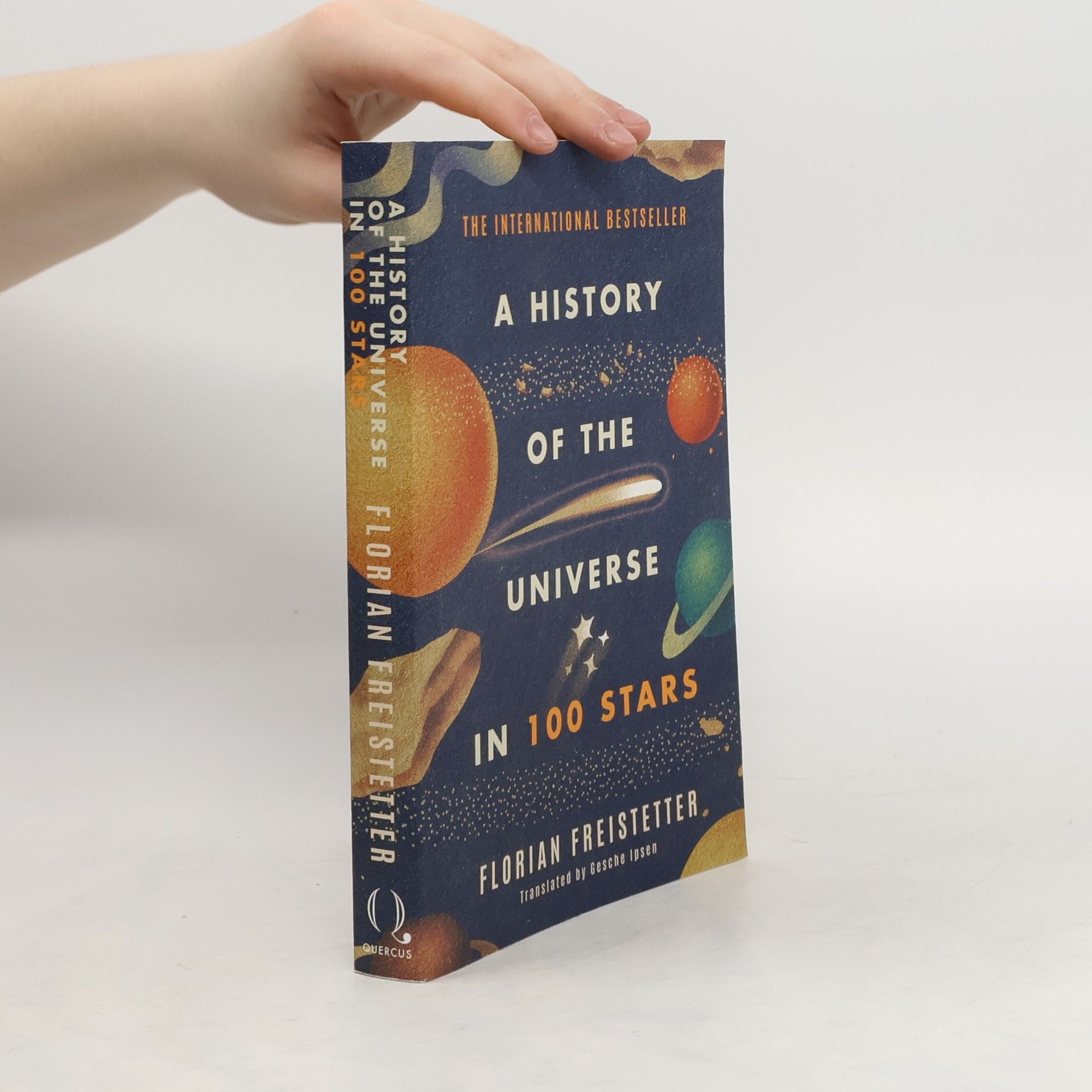 Florian Freistetter A history of the Universe in 100 stars
