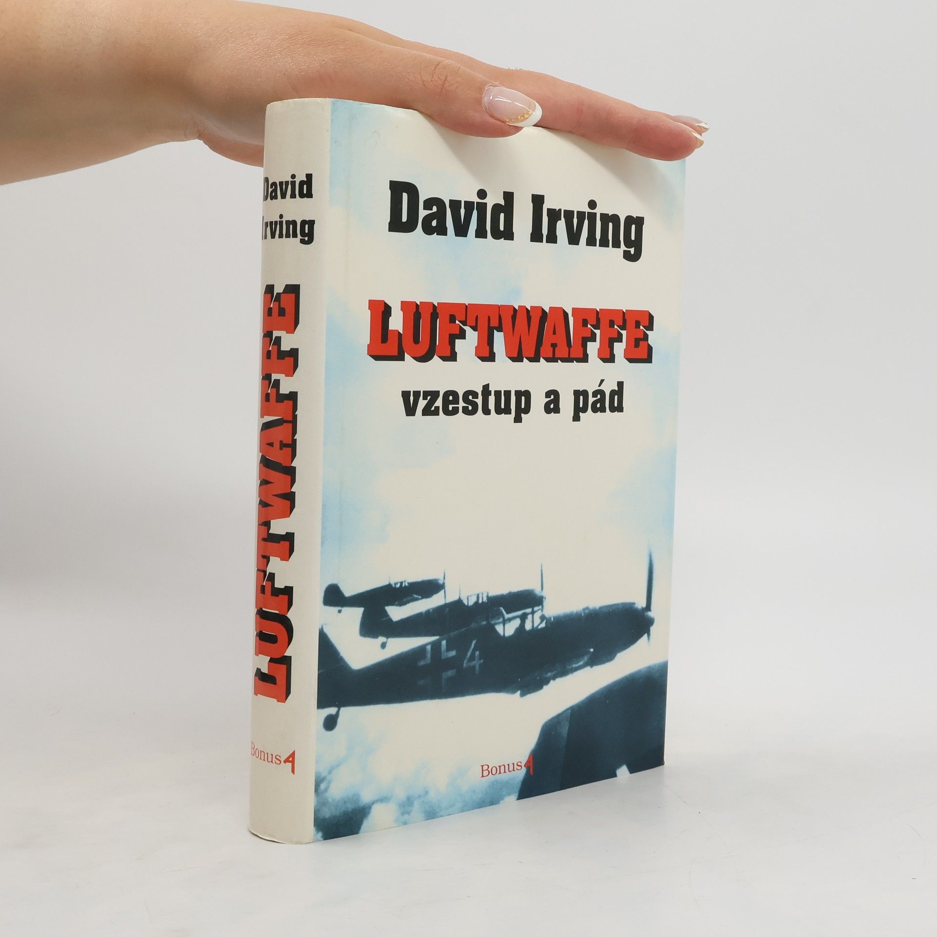 David John Cawdell Irving Luftwaffe. Vzestup a pád