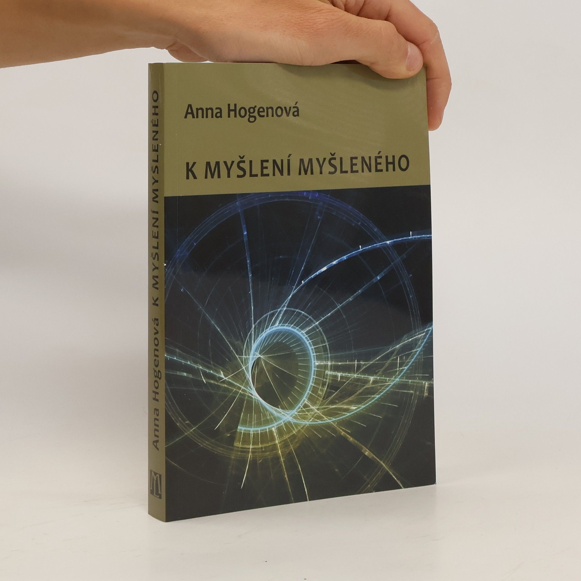 Anna Hogenová K myšlení myšleného
