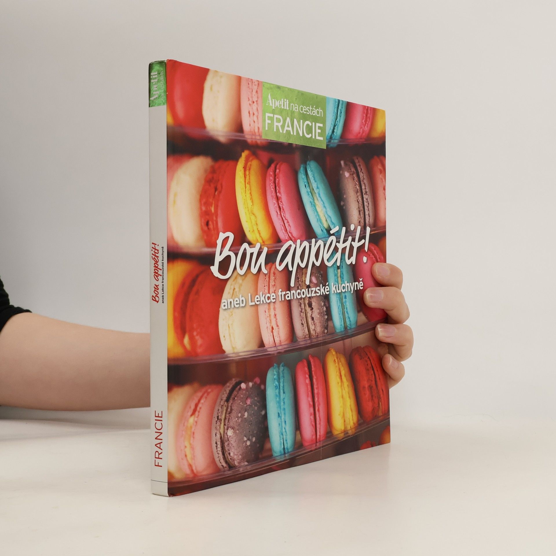 Marek Kučera Bon appétit!, aneb, Lekce francouzské kuchyně