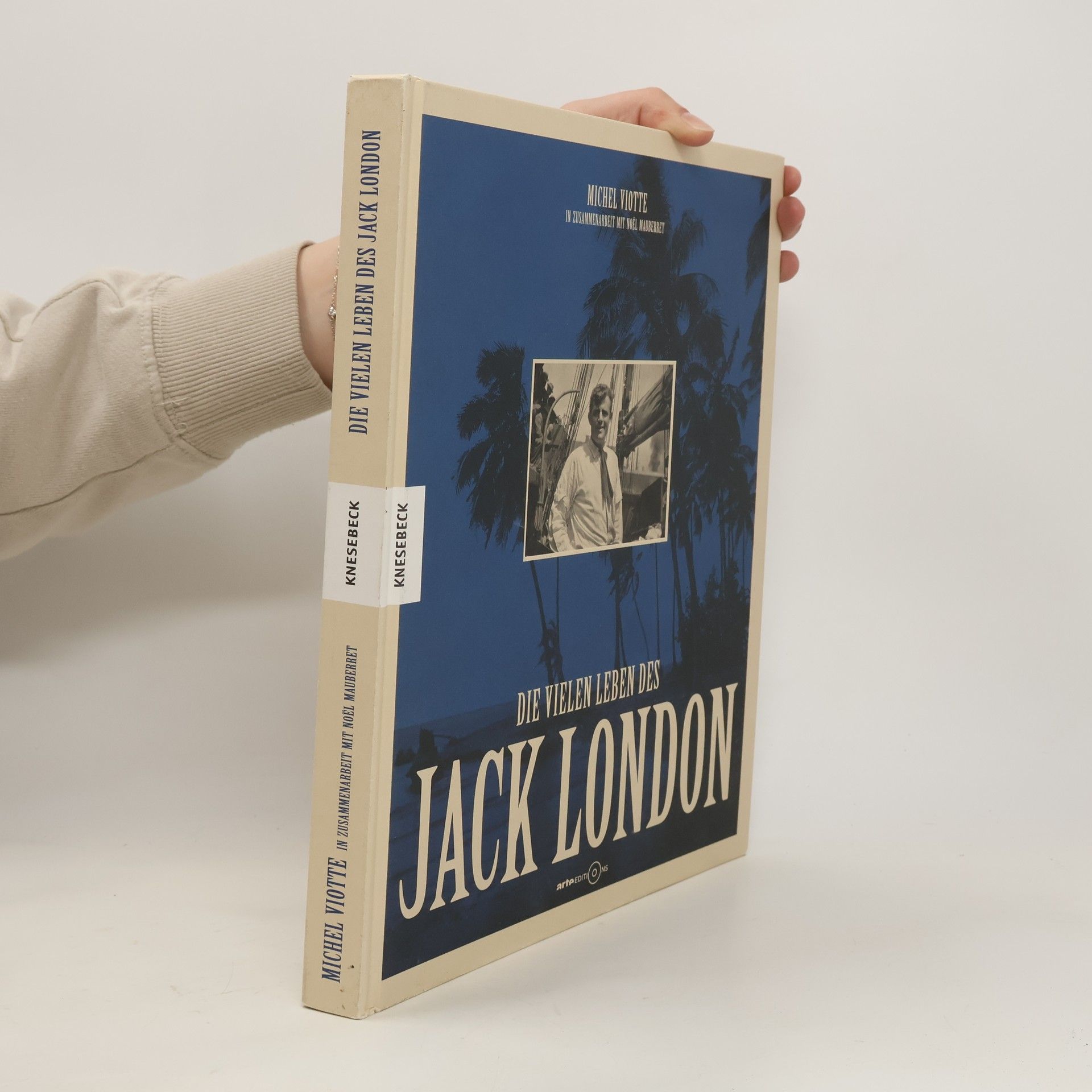 Michel Viotte Die vielen Leben des Jack London