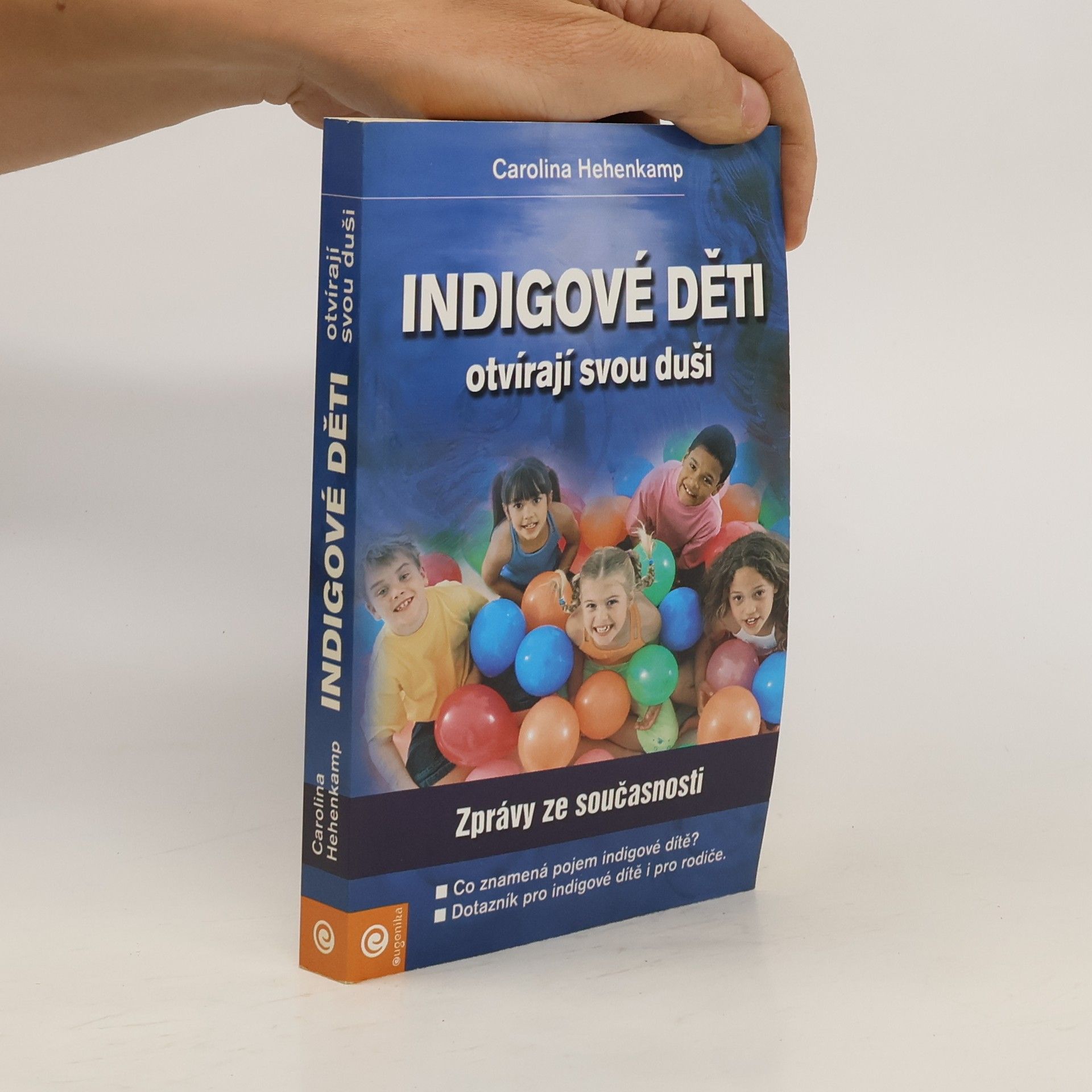 Carolina Hehenkamp Indigové děti otevírají svou duši