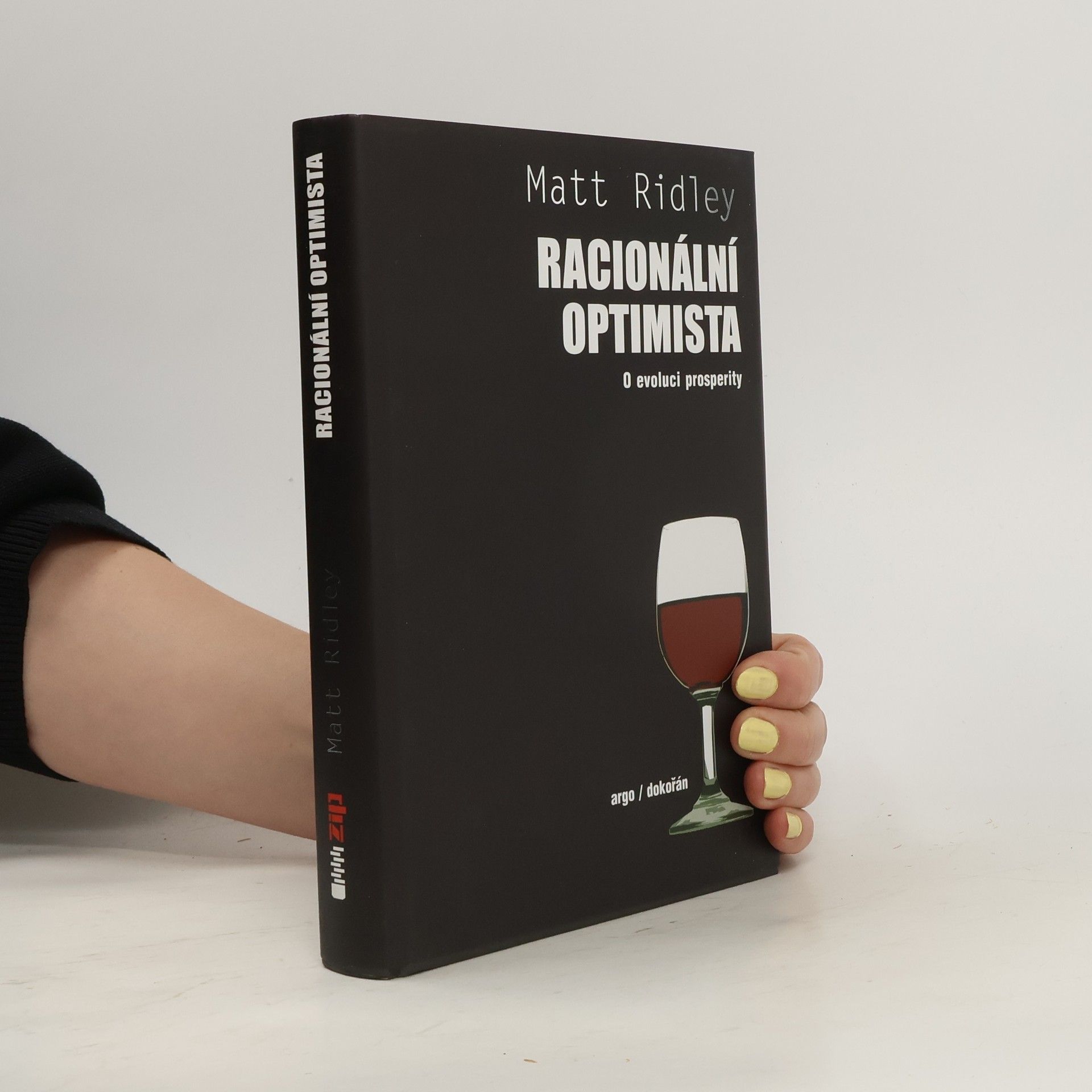 Matt Ridley Racionální optimista. O evoluci prosperity