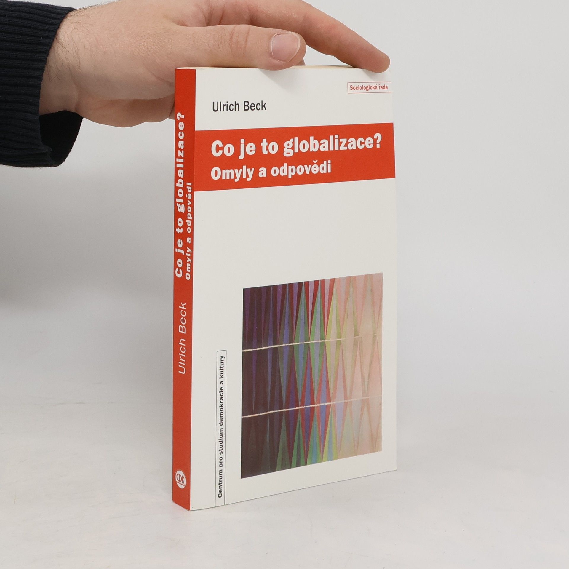 Ulrich Beck Co je to globalizace?