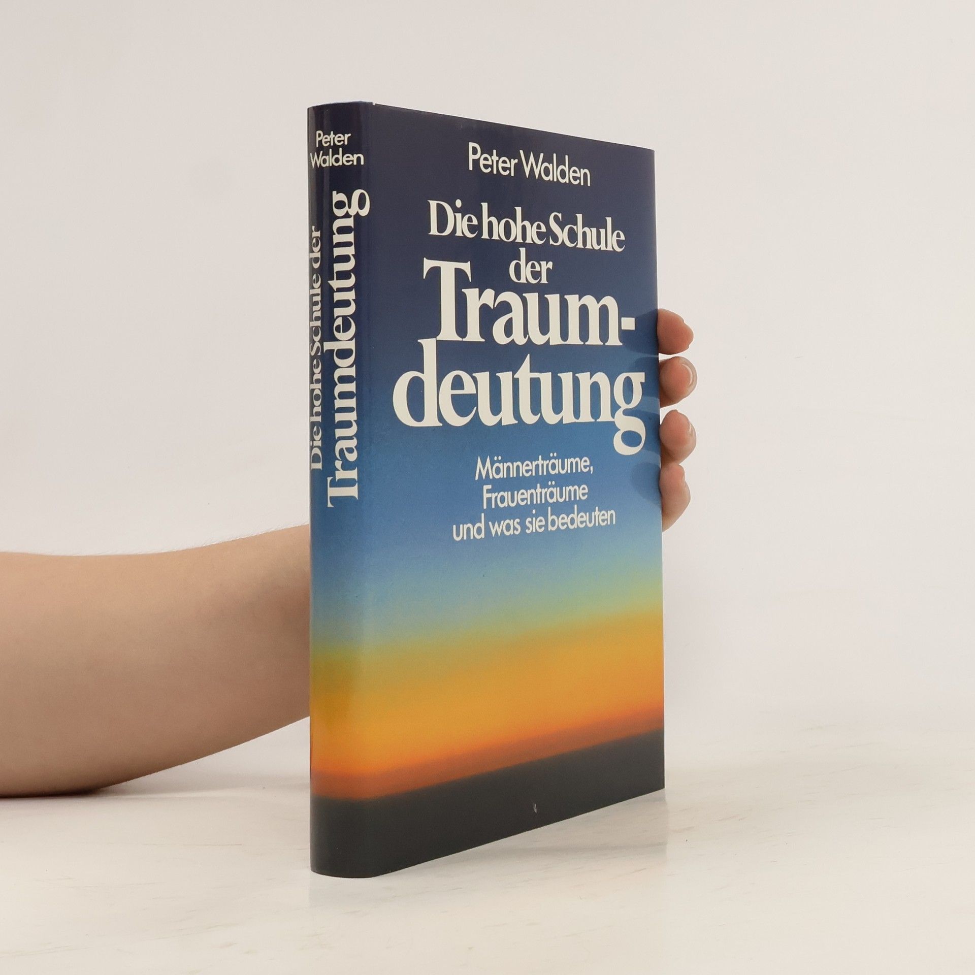Peter Walden Die hohe Schule der Traumdeutung
