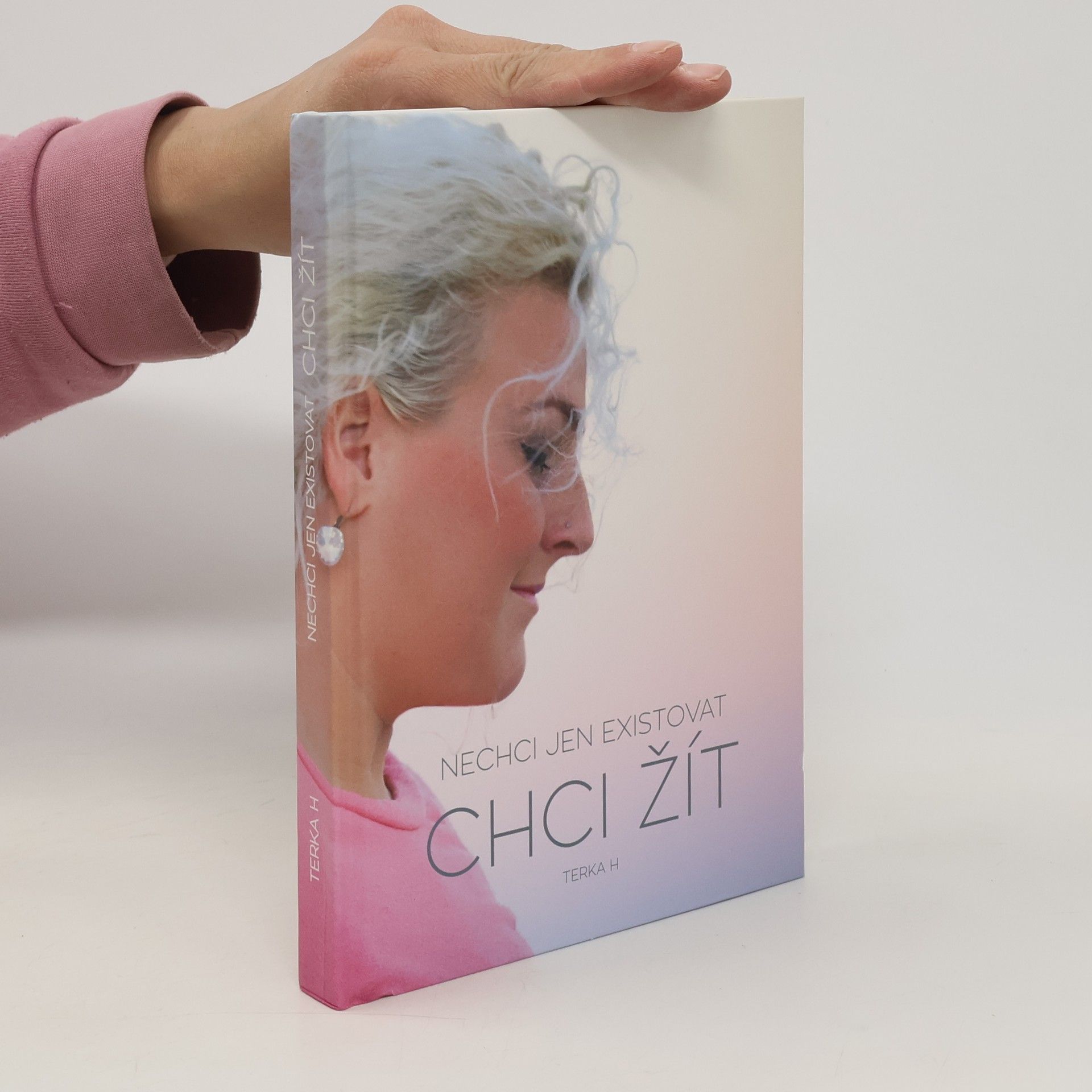 Tereza Heitelová Nechci jen existovat. Chci žít