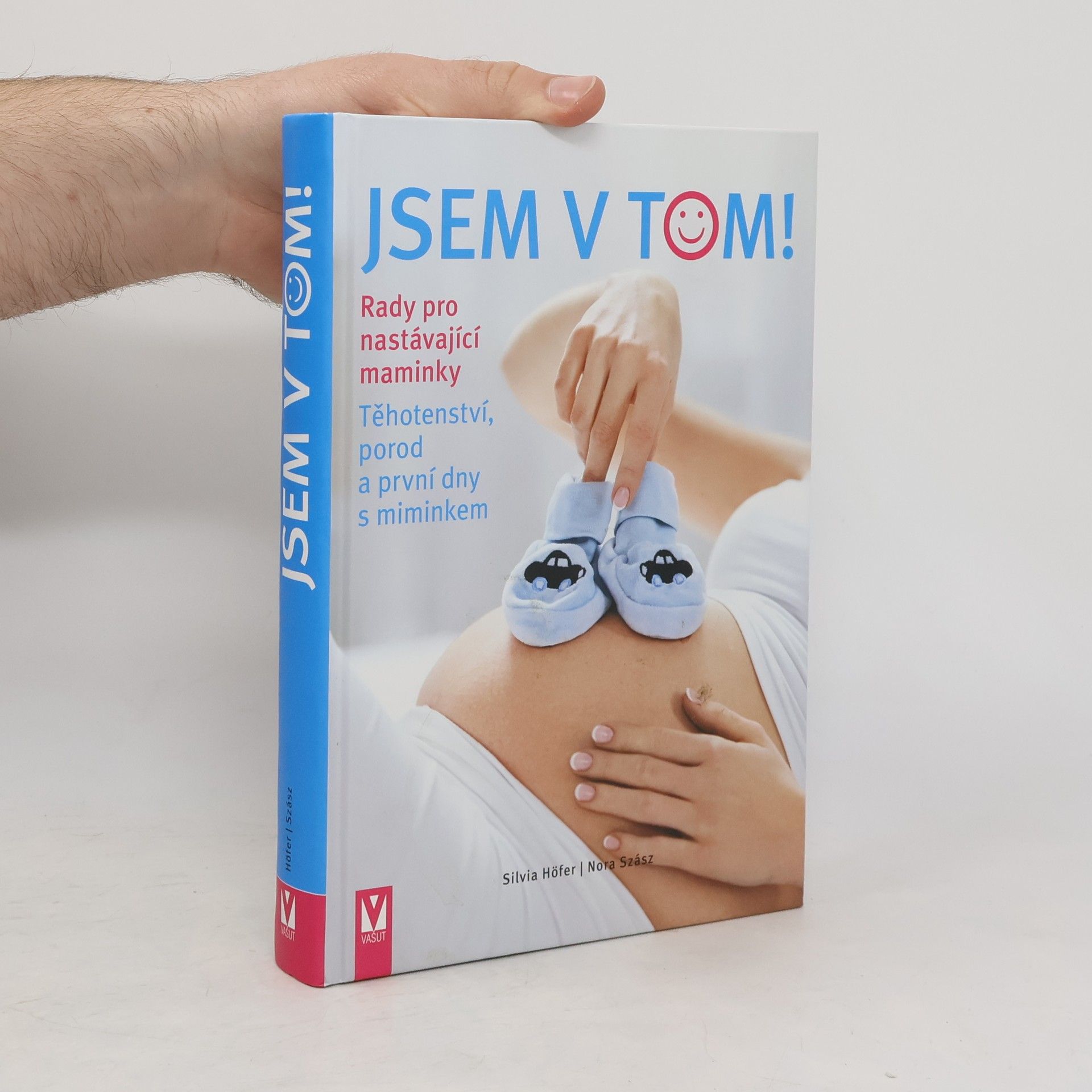Silvia Höfer Jsem v tom! : rady pro nastávající maminky