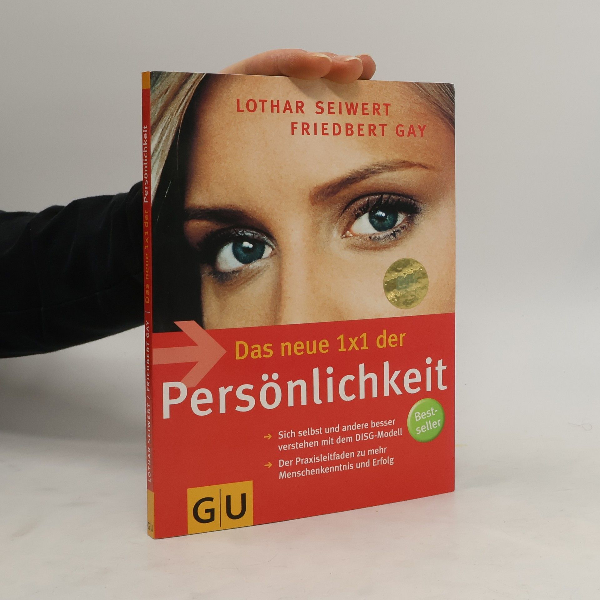 Lothar Seiwert Das neue 1 x 1 der Persönlichkeit