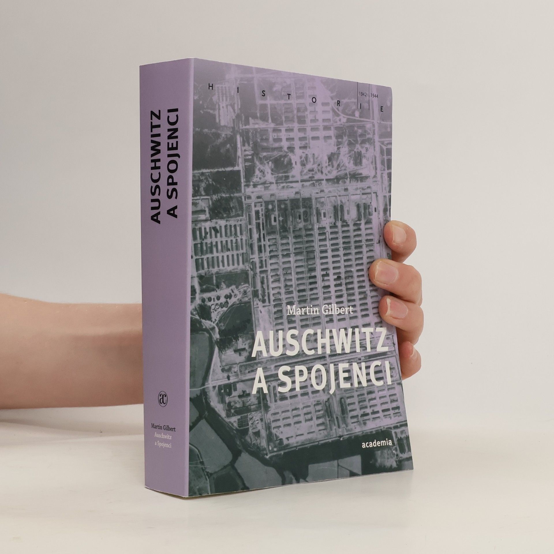 Martin Gilbert Auschwitz a spojenci