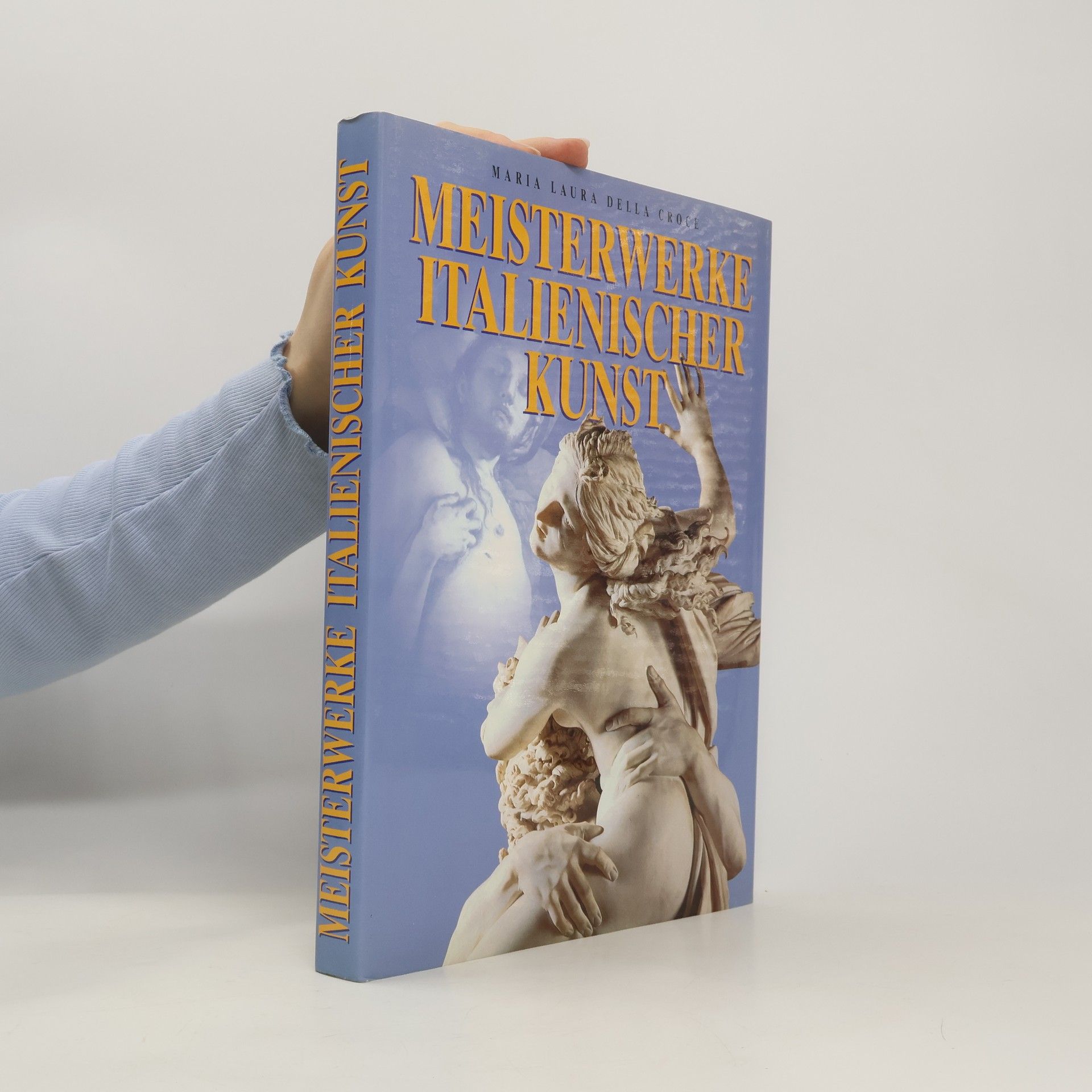 Maria Laura Della Croce Meisterwerke italienischer Kunst