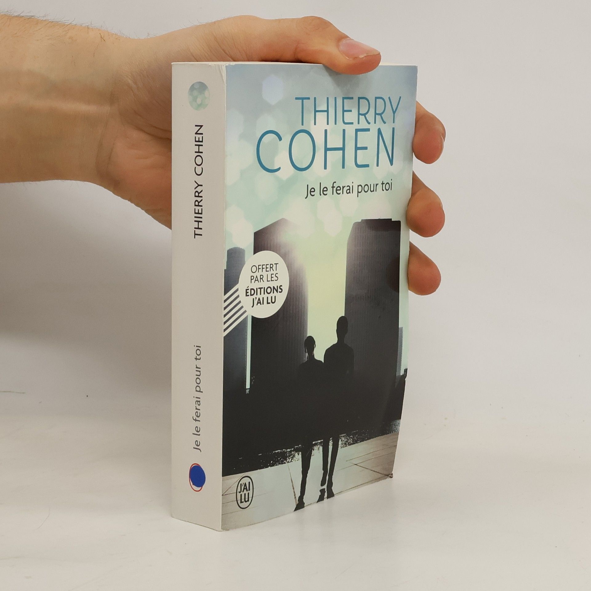 Thierry Cohen Je le ferai pour toi